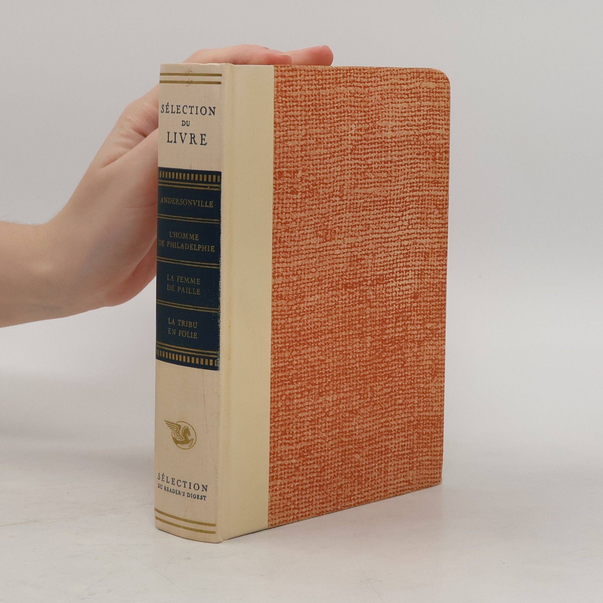 Autorenkollektiv Sélection du livre: Andersonville. L'Homme de Philadelphie. La Femme de Paille. La Tribu en Folie