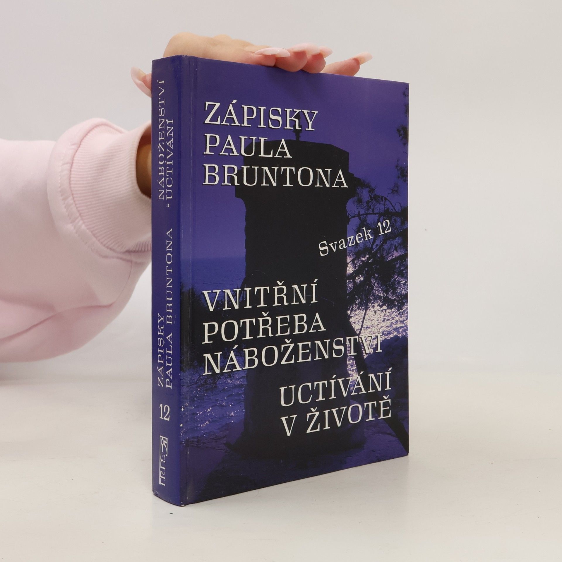 Zápisky Paula Bruntona. (Svazek 12), Vnitřní potřeba náboženství