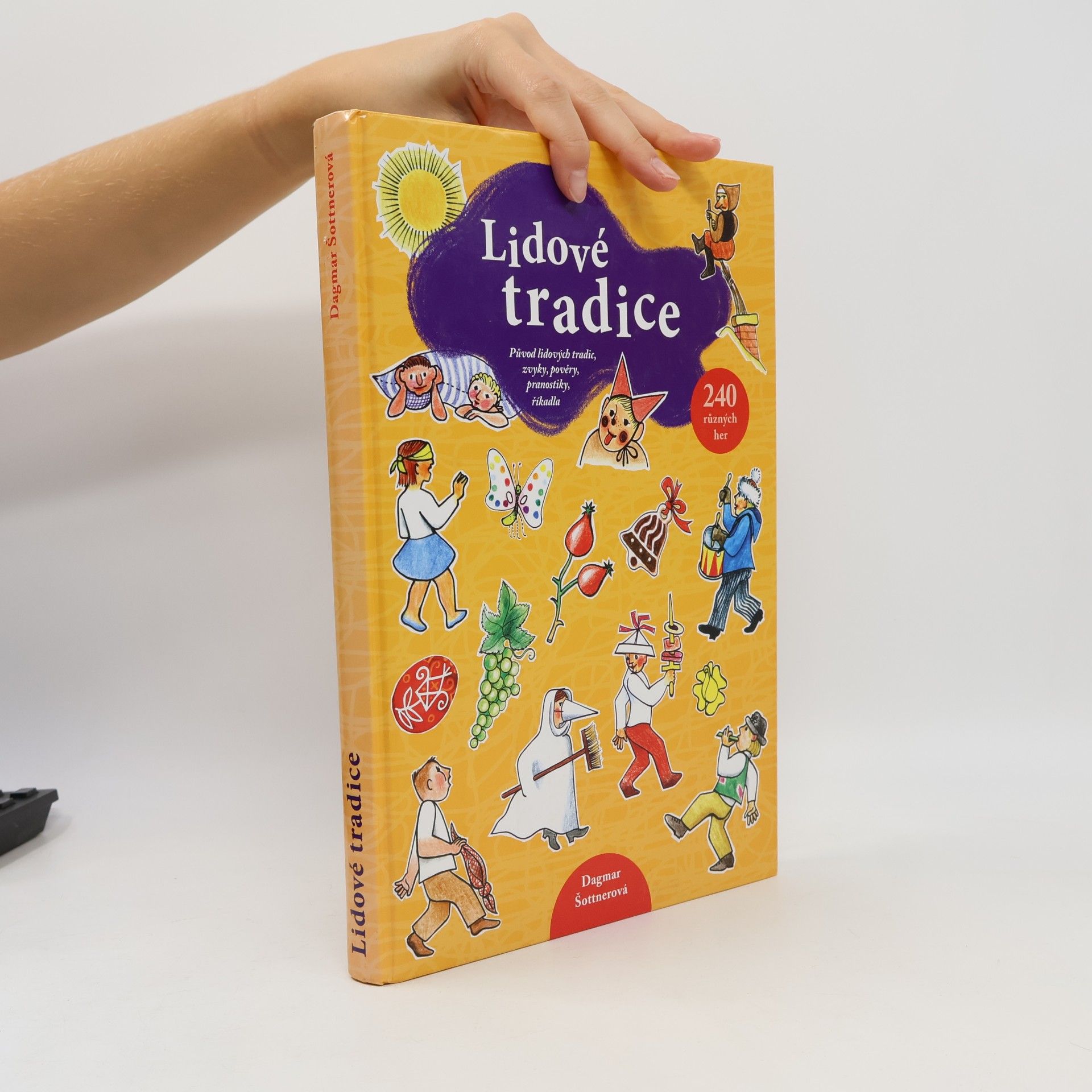 Lidové tradice: Původ lidových tradic, zvyky, pověry, pranostiky, říkadla a hry