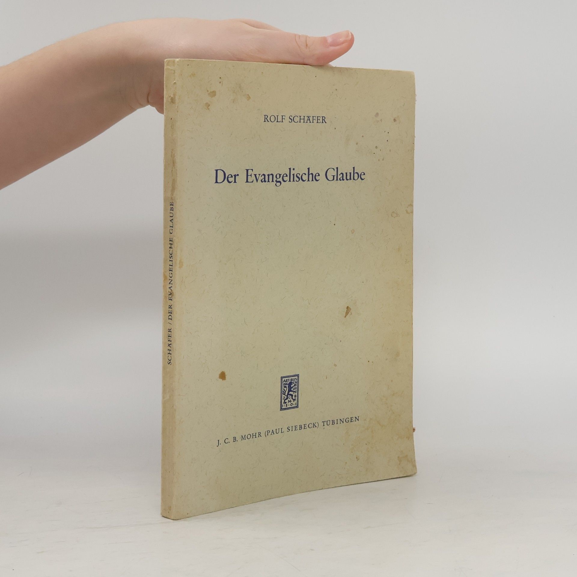 Rolf Schäfer Der evangelische Glaube