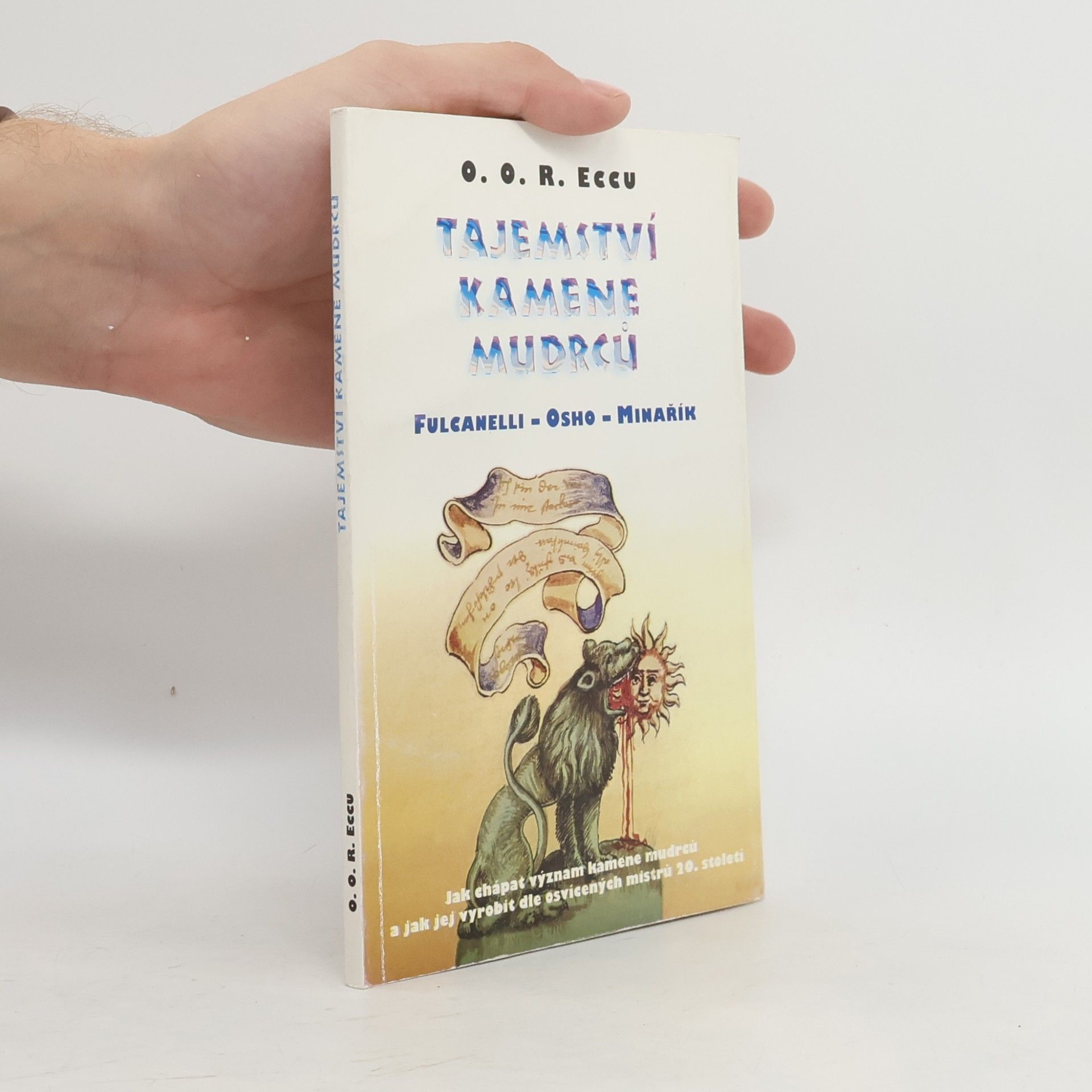 Tajemství kamene mudrců. Fulcanelli - Osho - Minařík