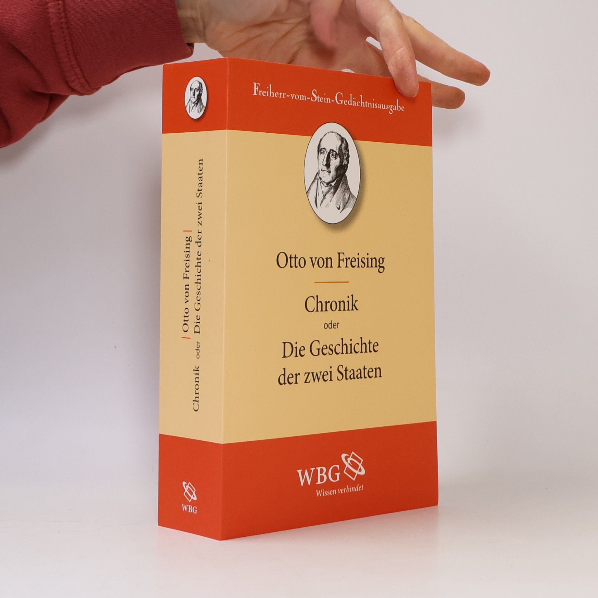 Otto Bischof von Freising Chronik oder Die Geschichte der zwei Staaten