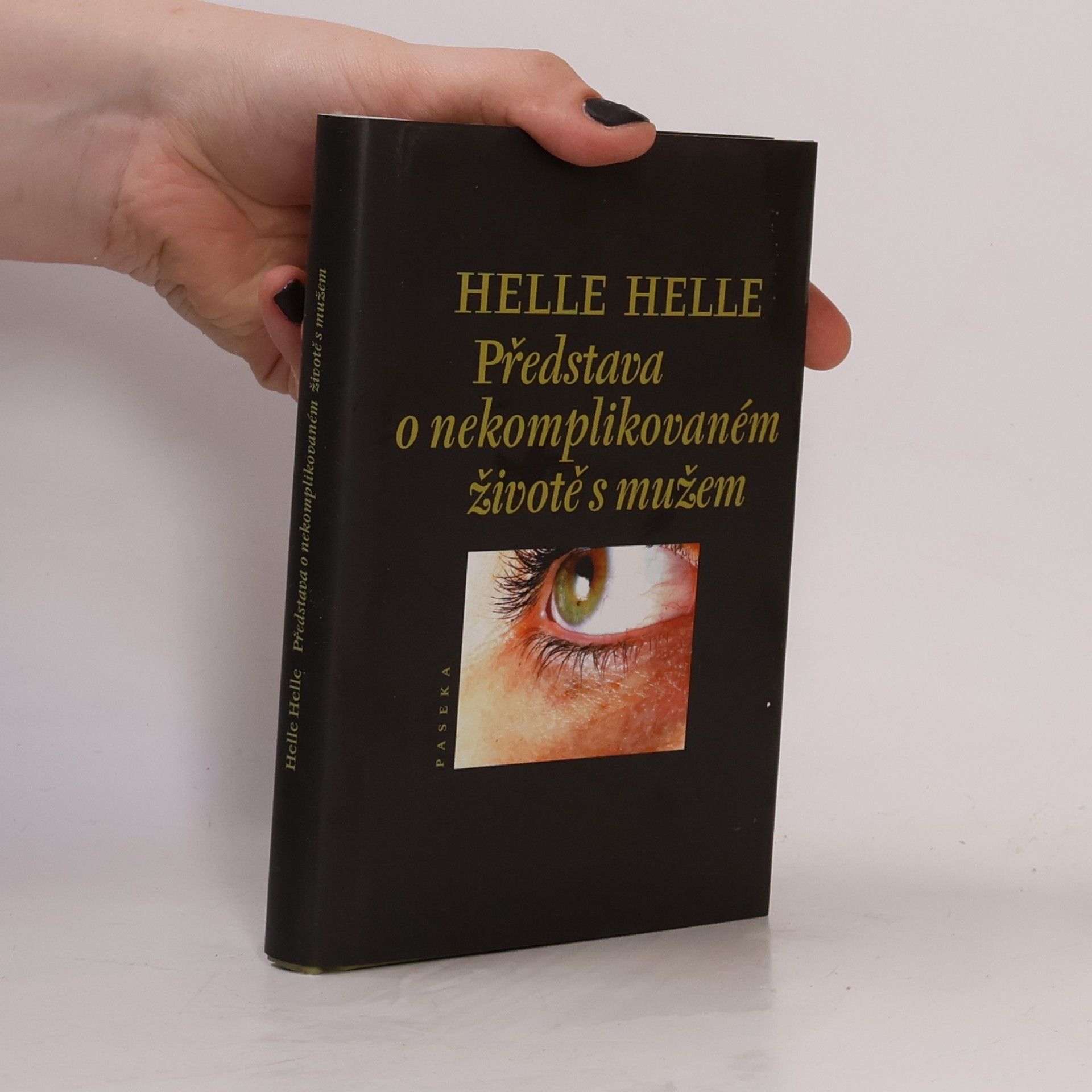 Představa o nekomplikovaném životě s mužem