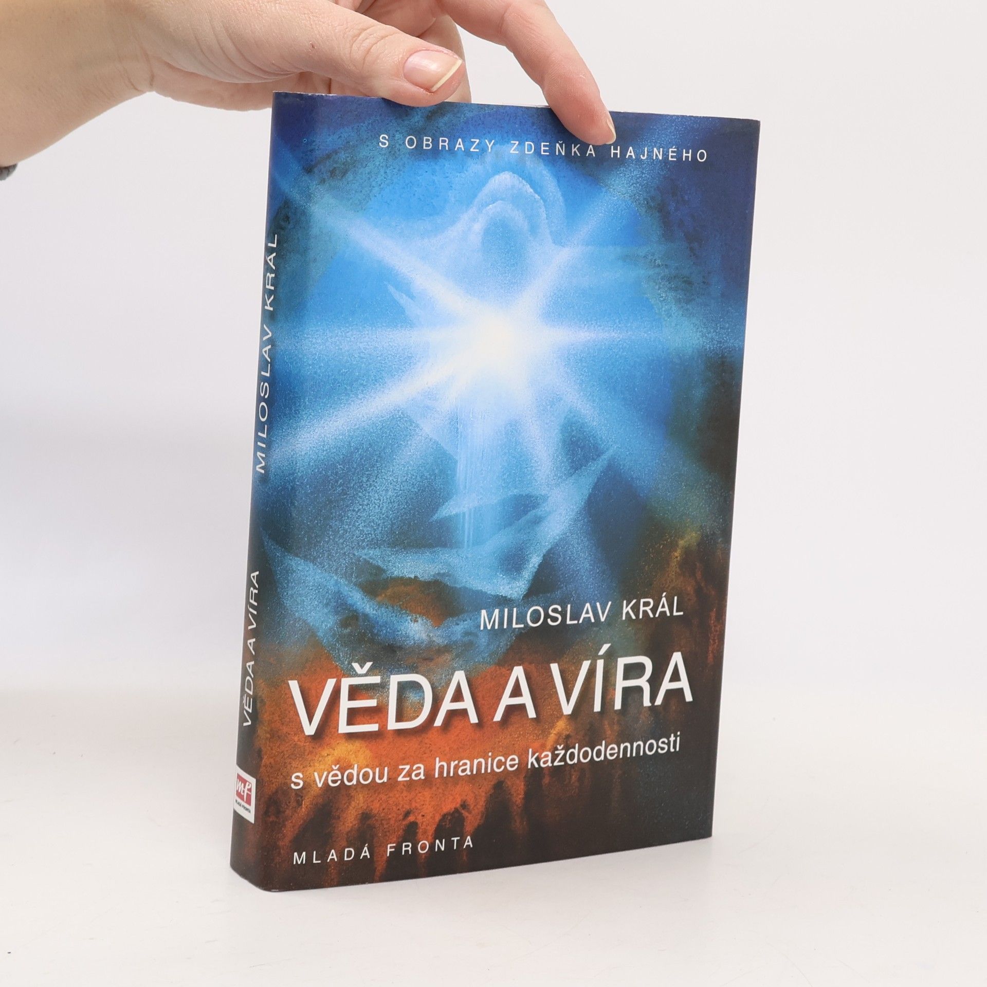 Věda a víra: S vědou za hranice každodennosti