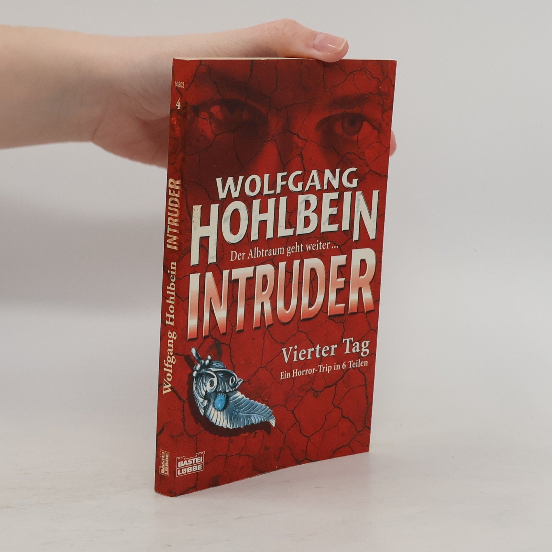 Wolfgang Hohlbein Intruder 04. Vierter Tag.
