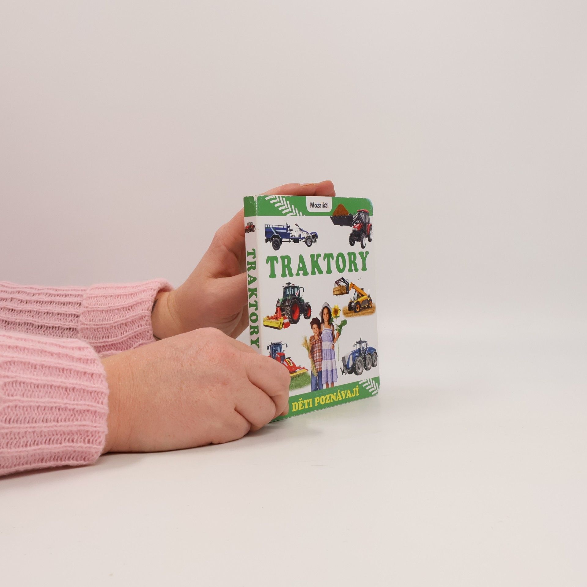 Autores varios Traktory : děti poznávají Děti poznávají traktory