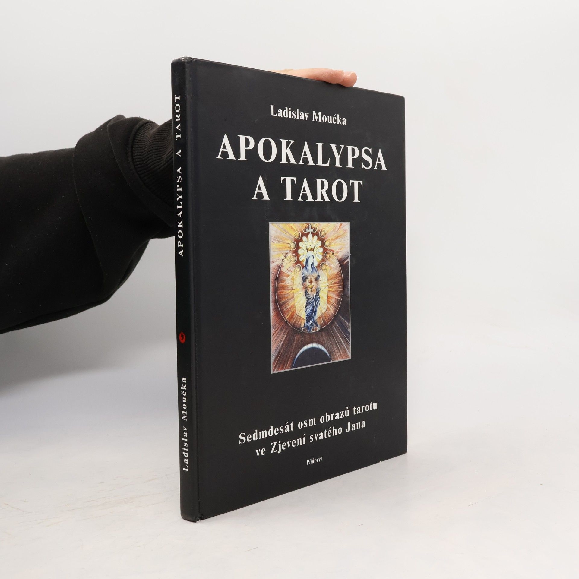 Apokalypsa a tarot. Sedmdesát osm obrazů tarotu ve Zjevení svatého Jana