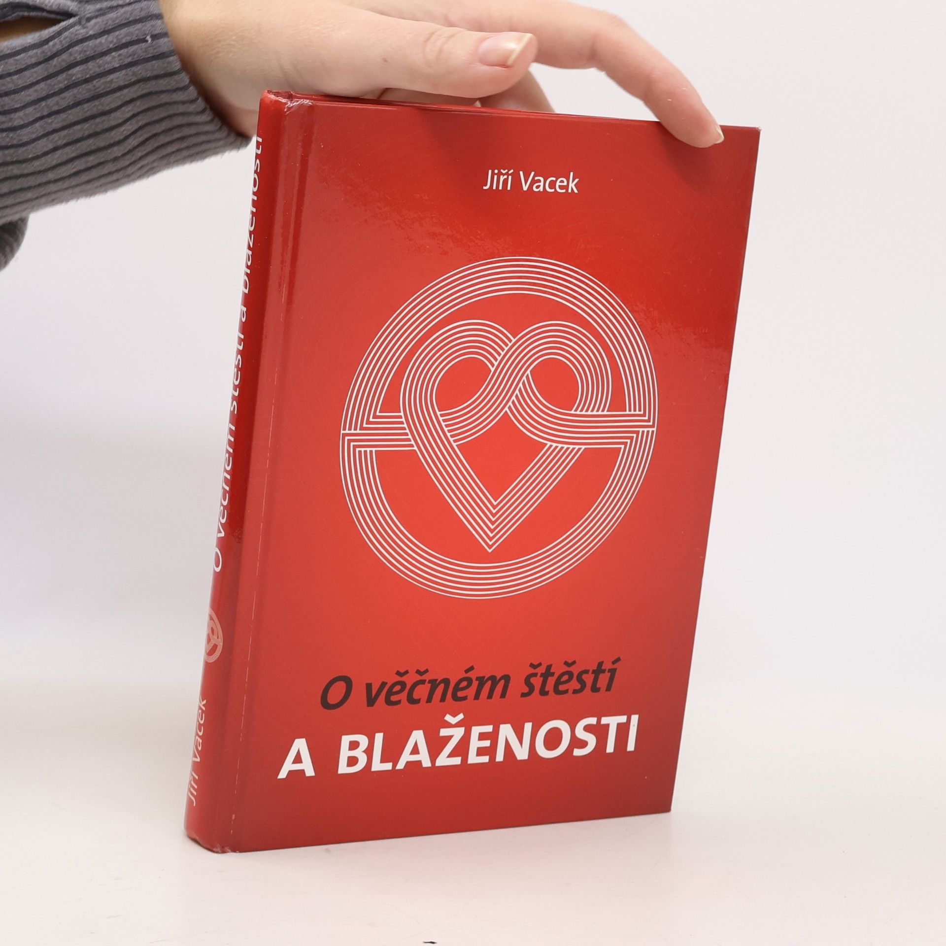 Jiří Vacek O věčném štěstí a blaženosti