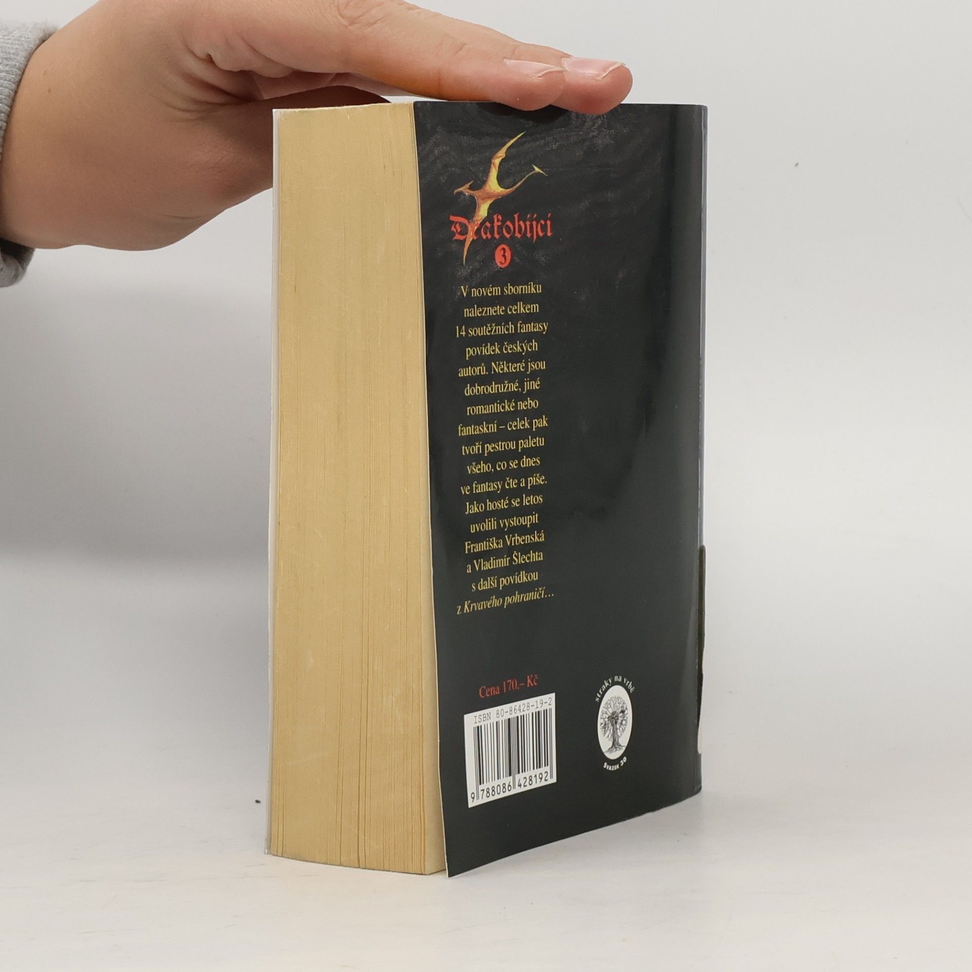 Various authors Drakobijci 3: sborník vítězných prací ze soutěže "O železnou rukavici lorda Trollslayera"