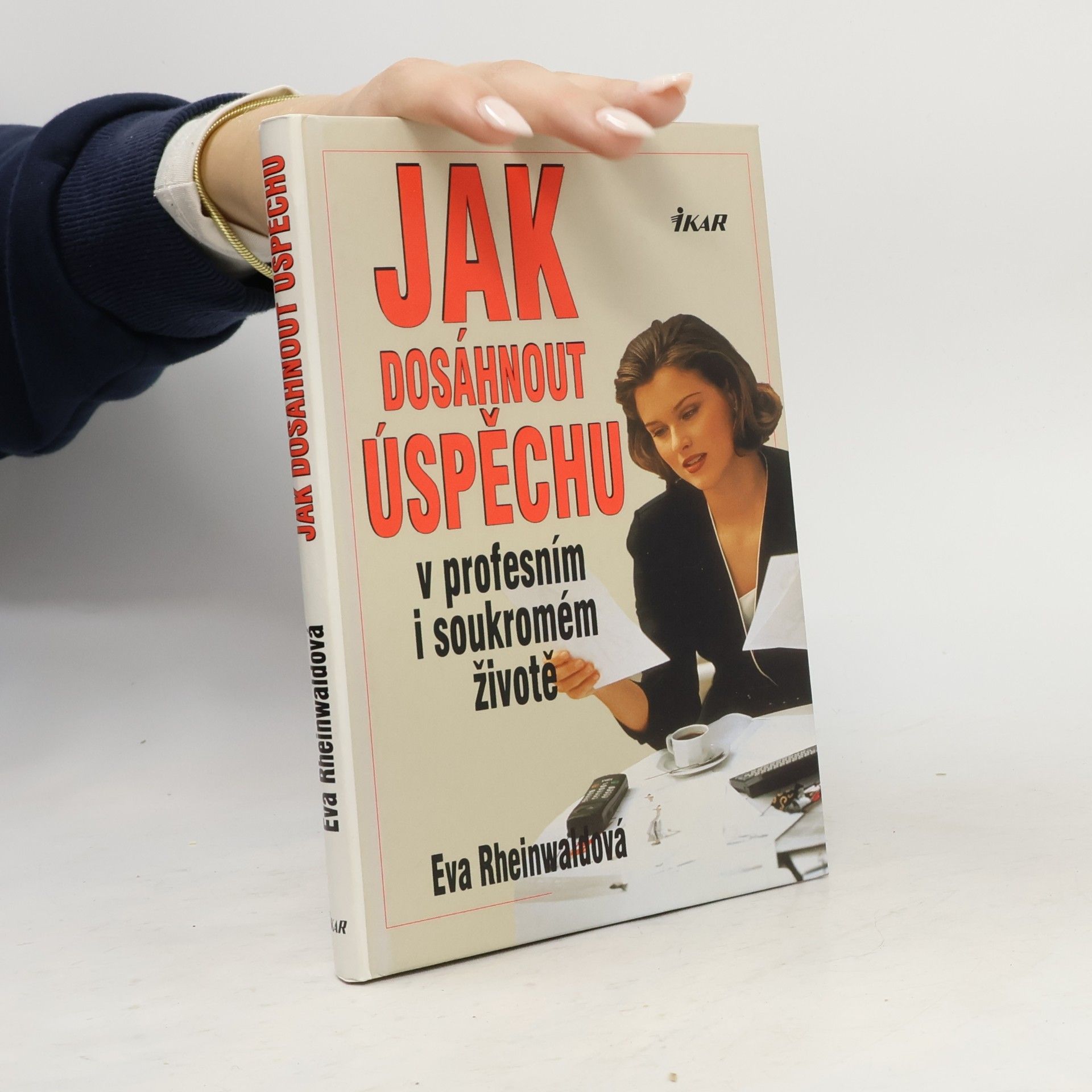 Jak dosáhnout úspěchu v profesním i soukromém životě