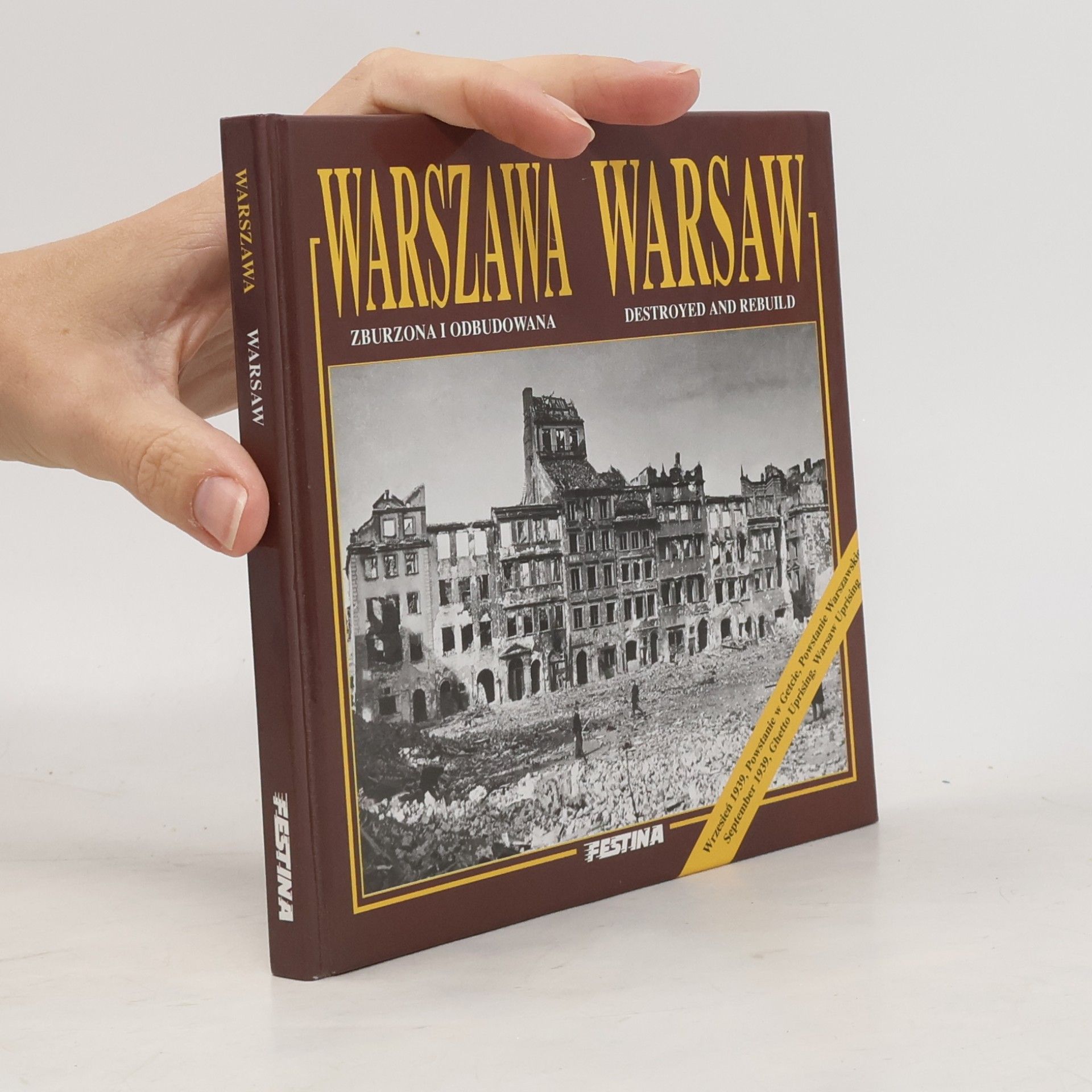 Warsaw Destroyed and Rebuild / Warszawa zburzona i odbudowana