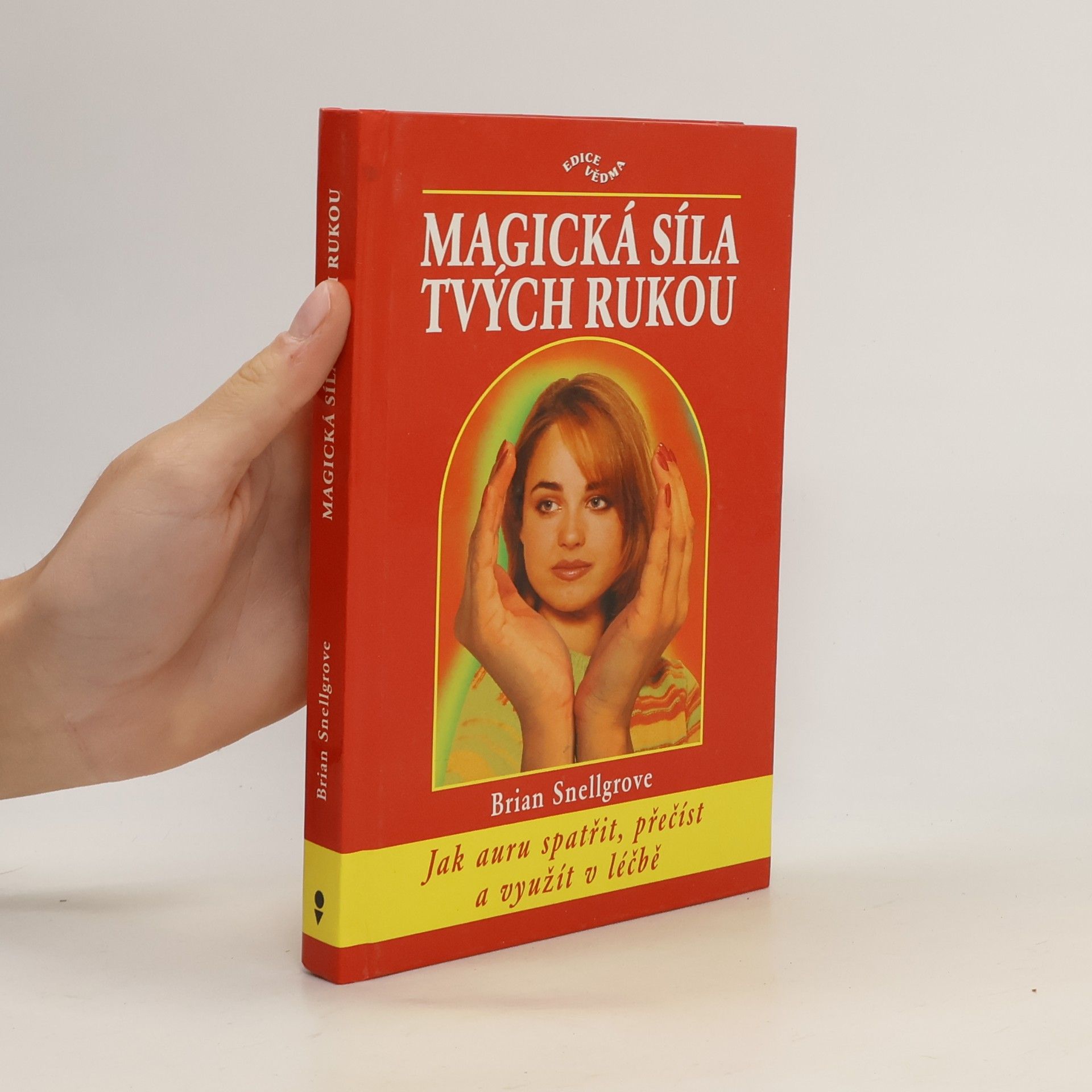 Brian Snellgrove Magická síla tvých rukou