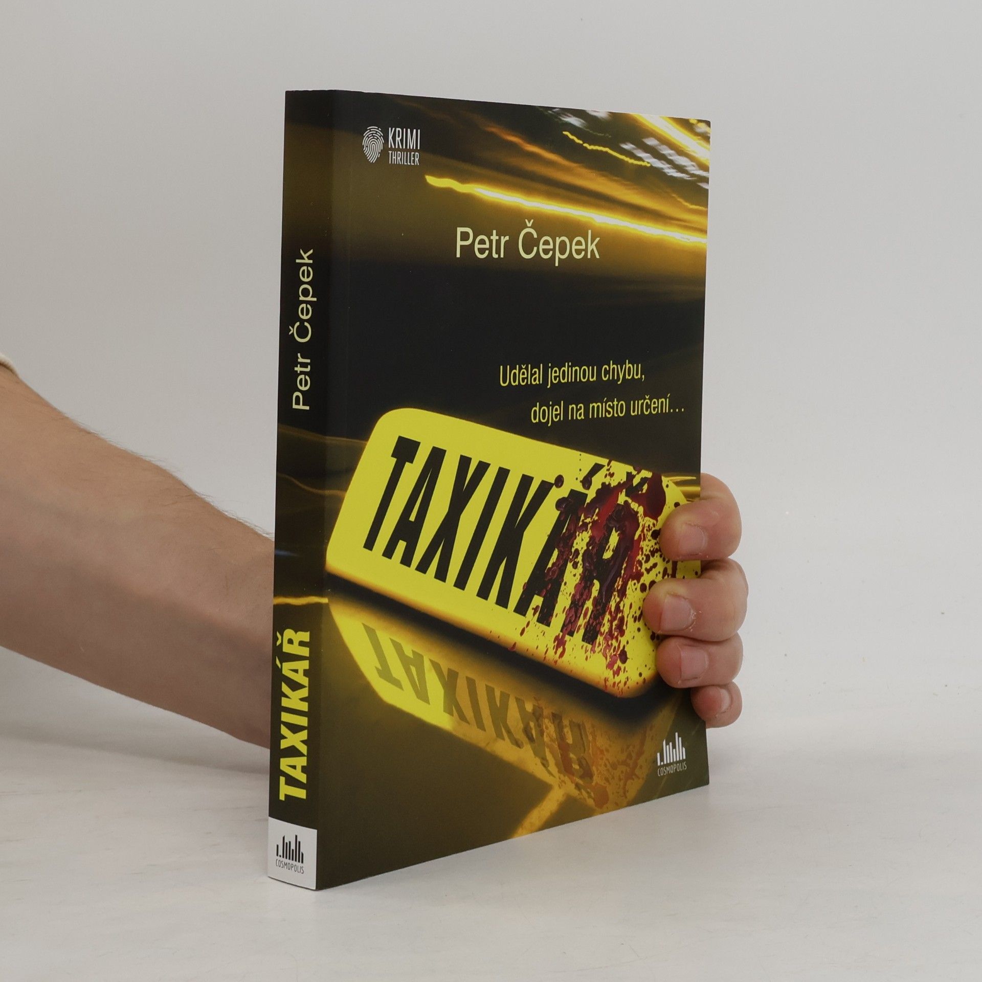 Taxikář : udělal jedinou chybu, dojel na místo určení...