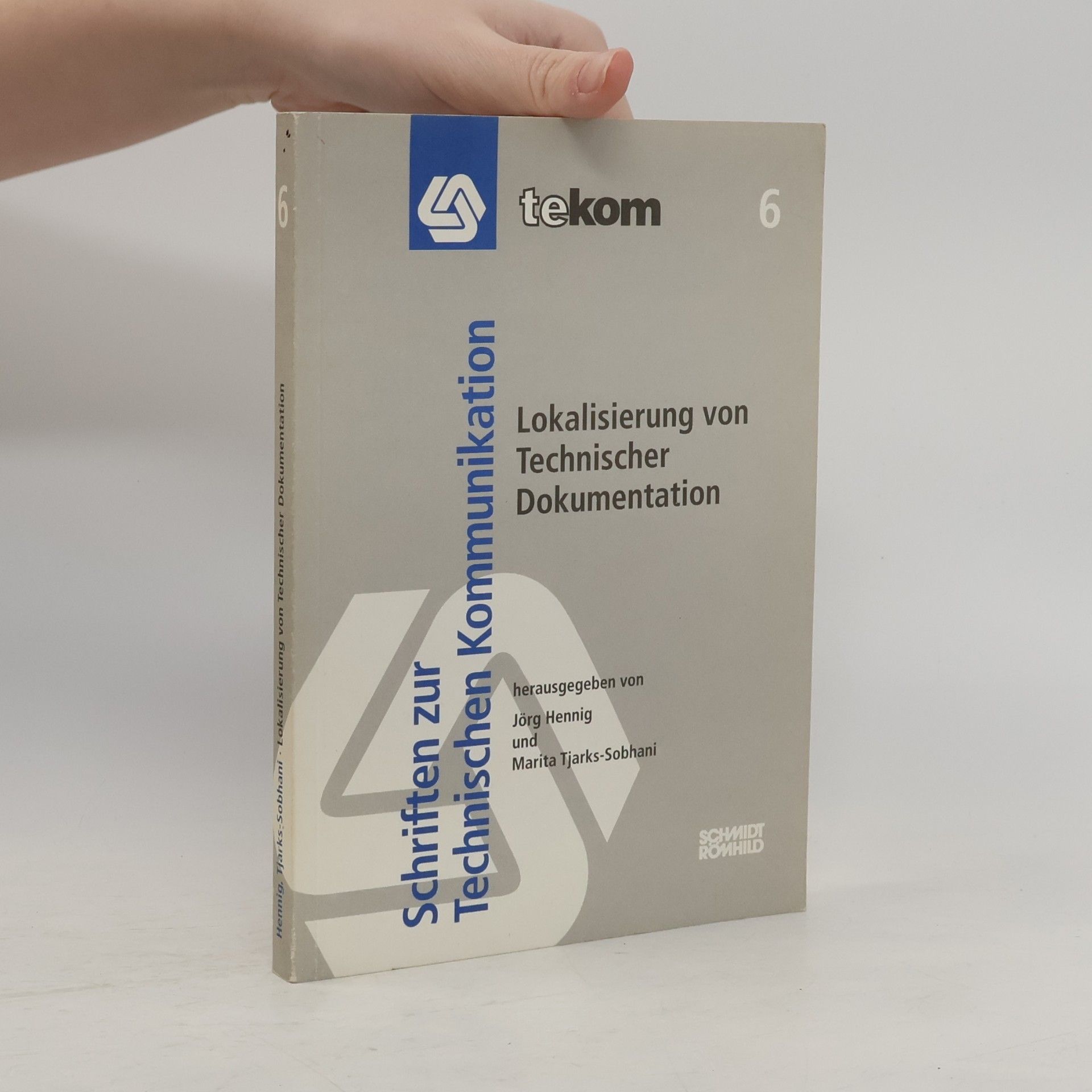 Schriften zur Technischen Kommunikation - 6: Lokalisierung von technischer Dokumentation