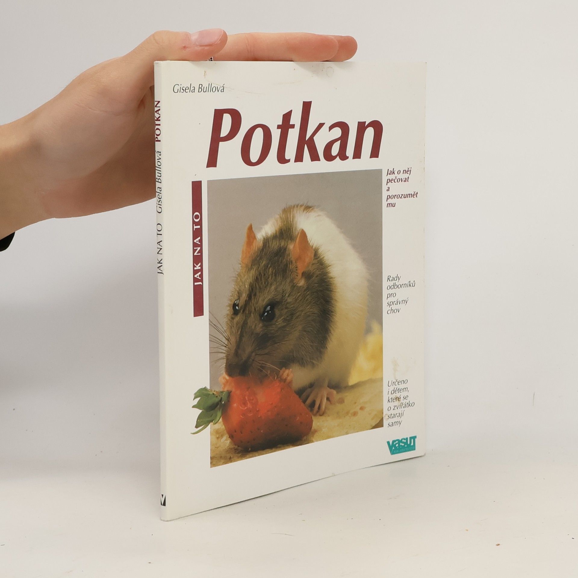 Potkan jako domácí zvíře: Správná péče a porozumění : rady odborníků pro vhodný chov