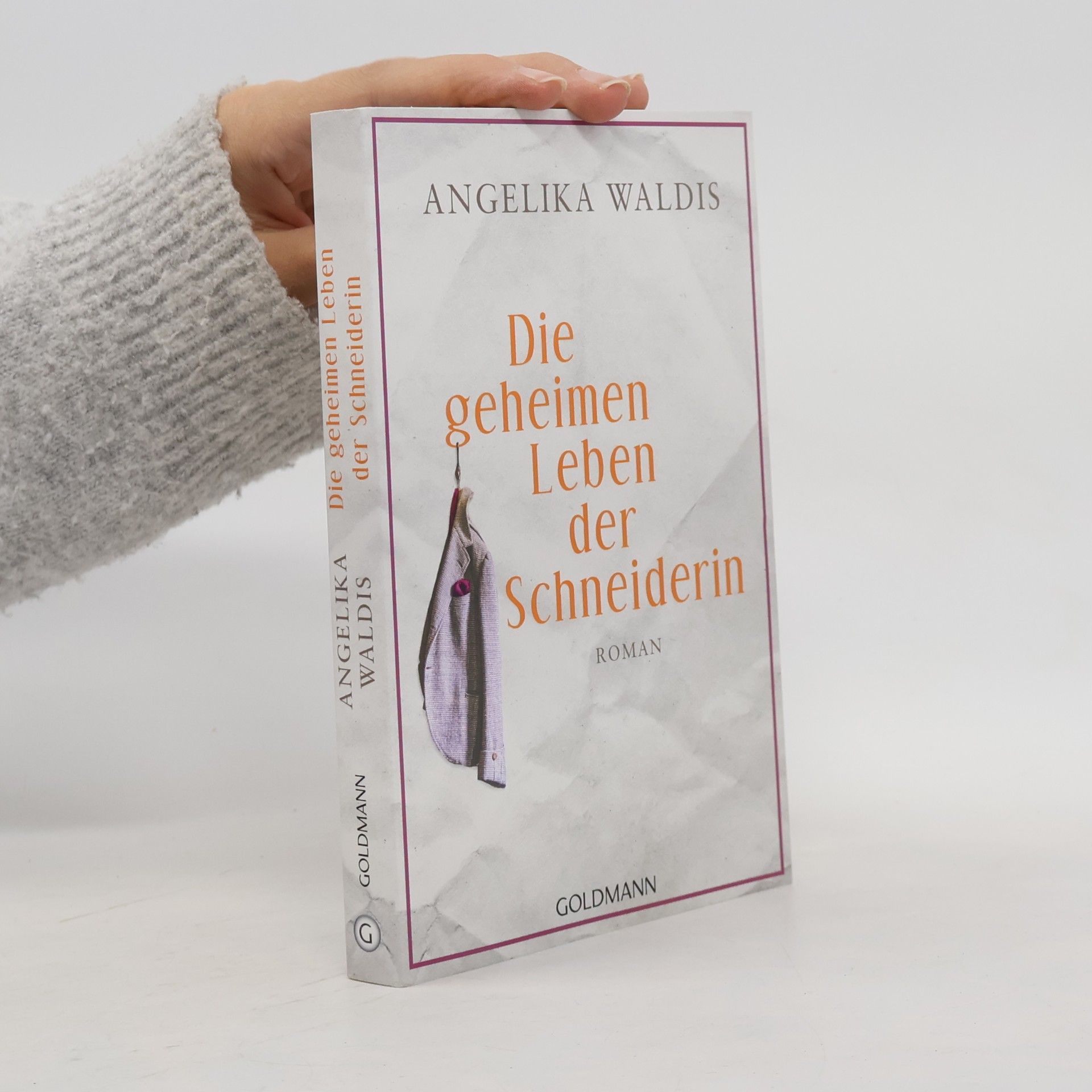 Angelika Waldis Die geheimen Leben der Schneiderin