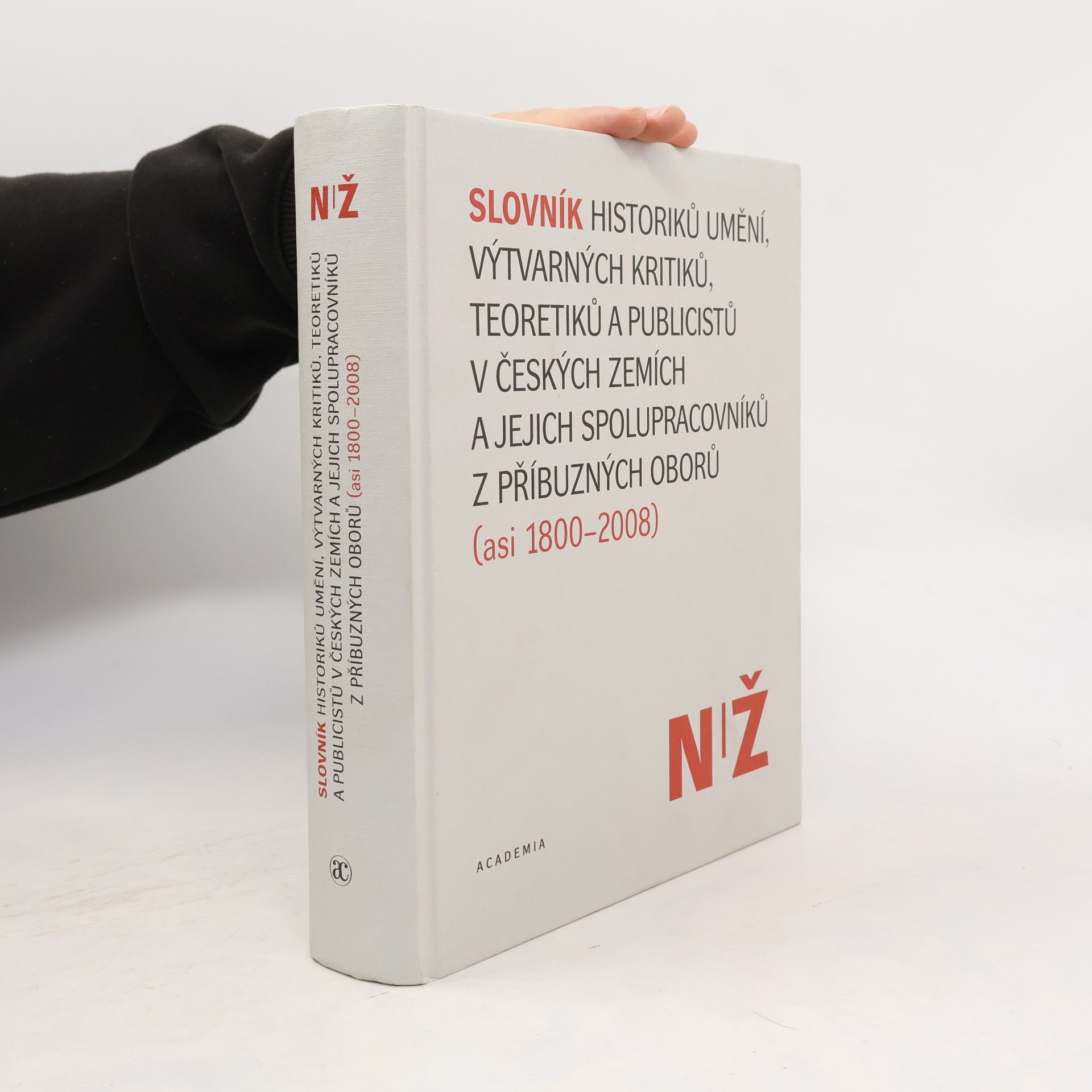 Lubomír Slavíček Slovník historiků umění, výtvarných kritiků, teoretiků a publicistů v českých zemích a jejich spolupracovníků z příbuzných oborů (asi 1800-2008) N/Ž