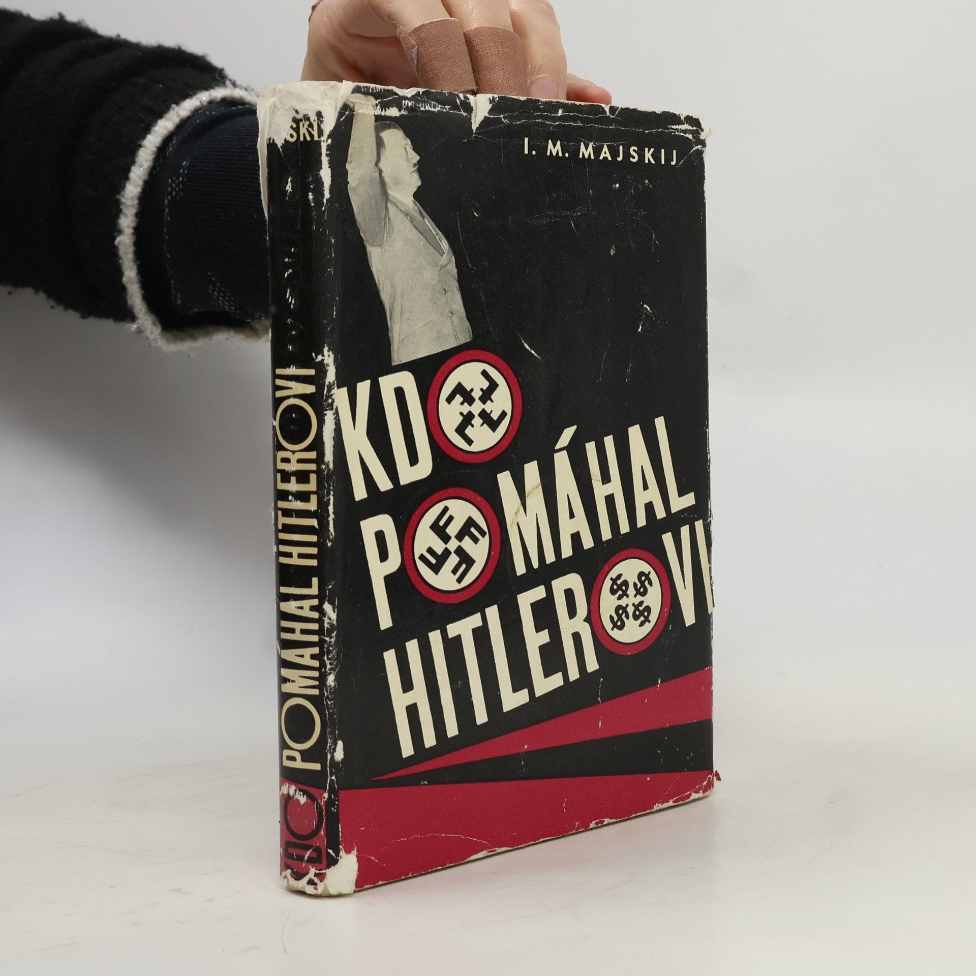 Kdo pomáhal Hitlerovi. Ze vzpomínek sovětského velvyslance