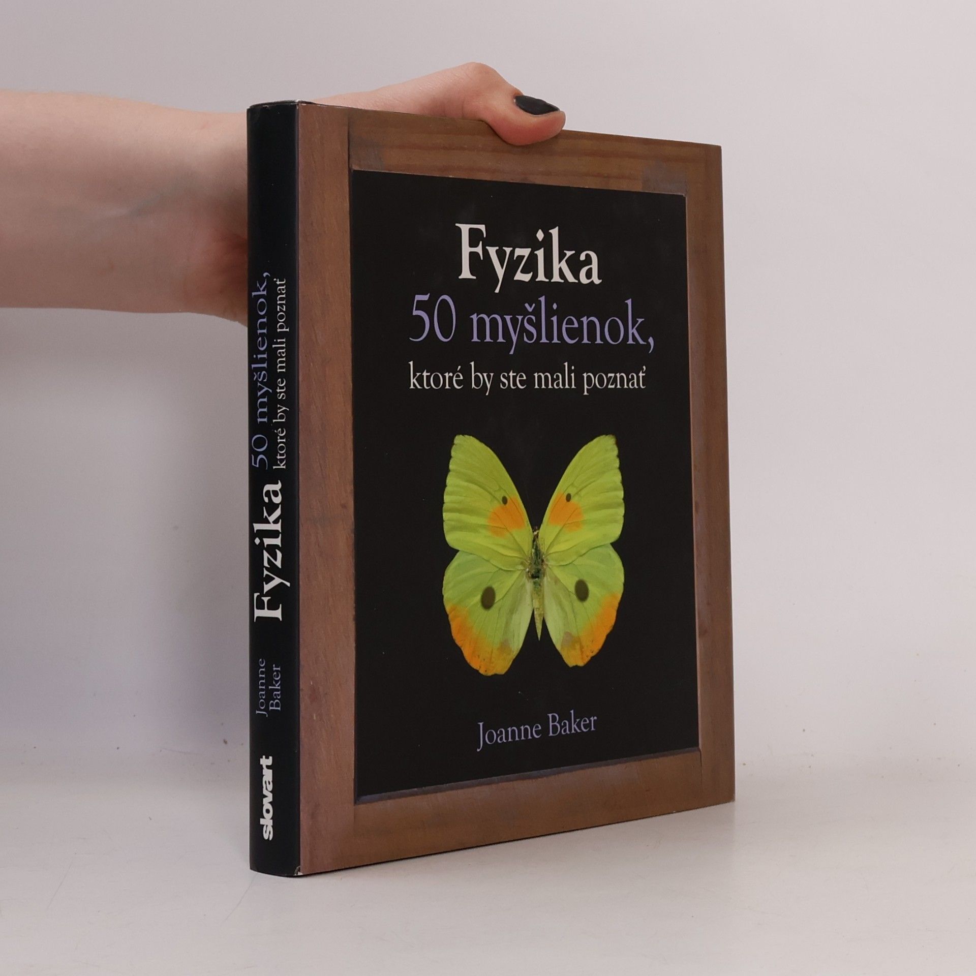 Joanne Baker Fyzika - 50 myšlienok, ktoré by ste mali poznať