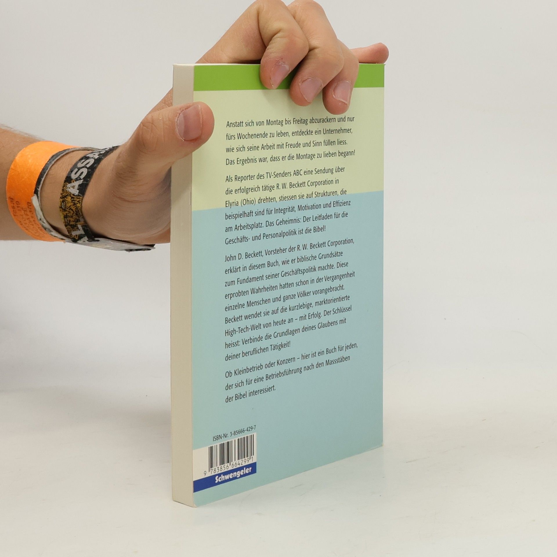 John D. Beckett Geliebter Montag!: Die erfolgreiche Umsetzung biblischer Massstäbe in der Geschäftswelt