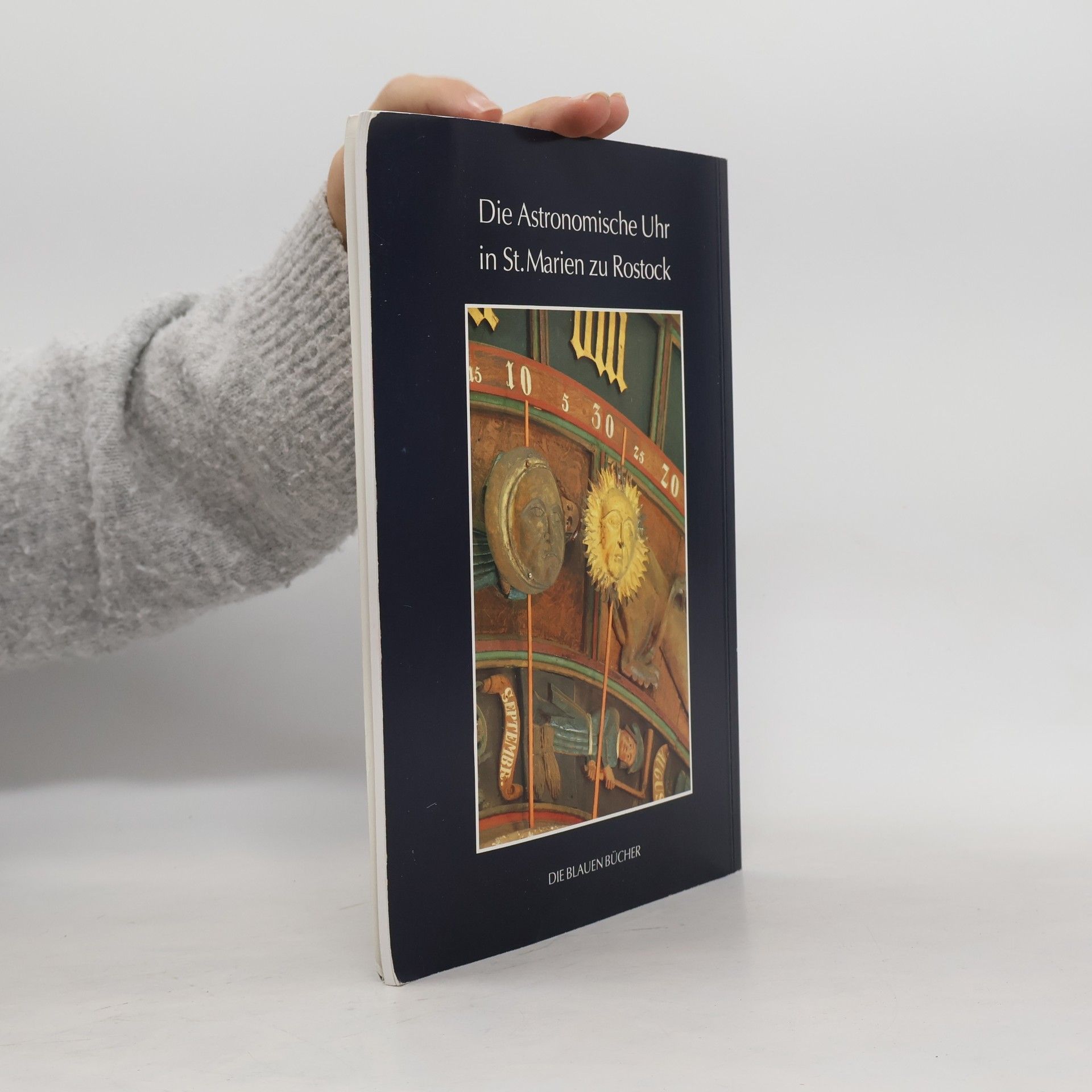 Manfred Schukowski Die astronomische Uhr in St. Marien zu Rostock