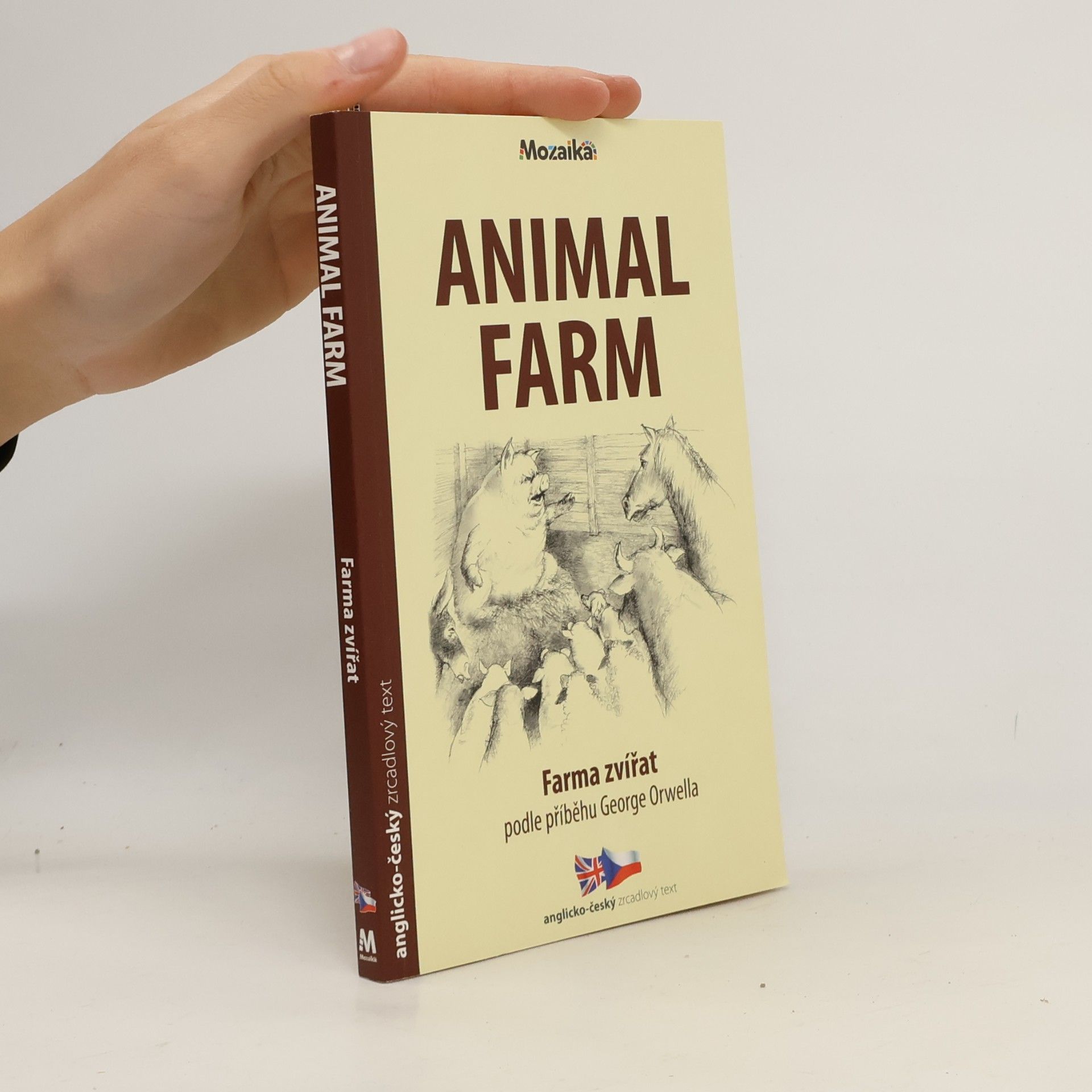 Kolektiv autorů Animal farm. Farma zvířat. Podle příběhu George Orwella