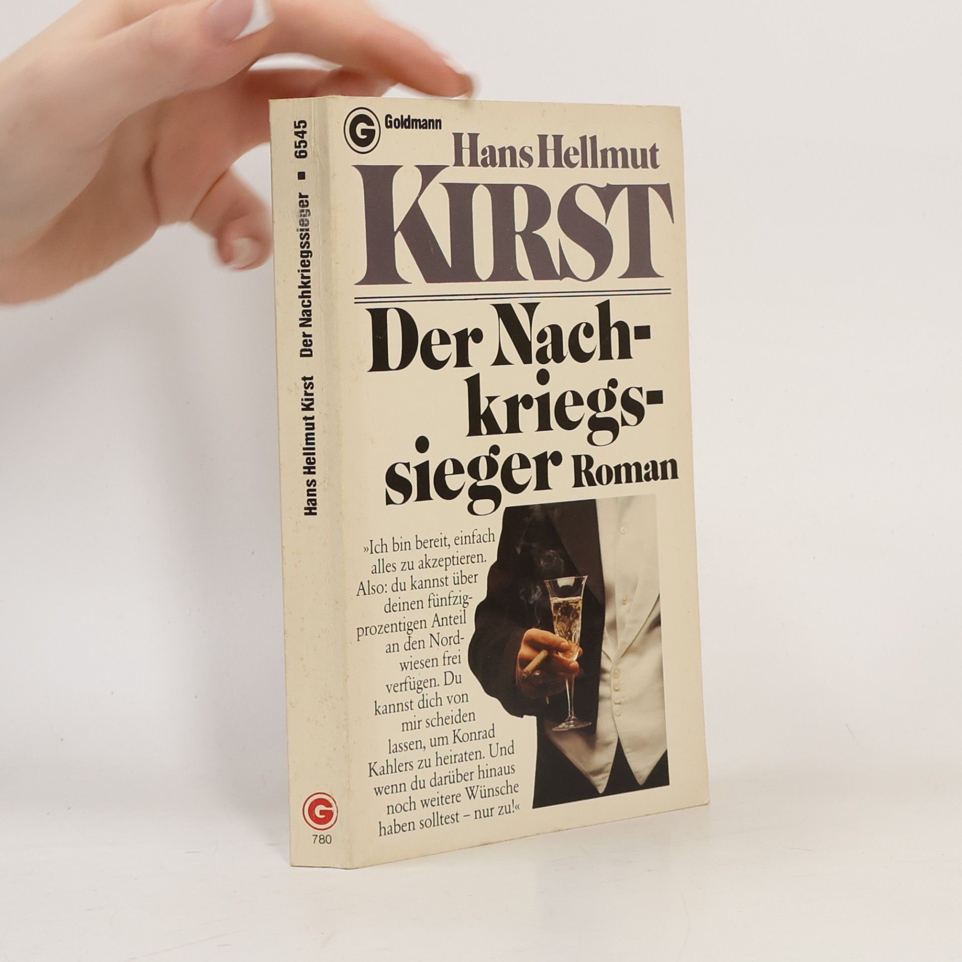 Hans Hellmut Kirst Der Nachkriegssieger.