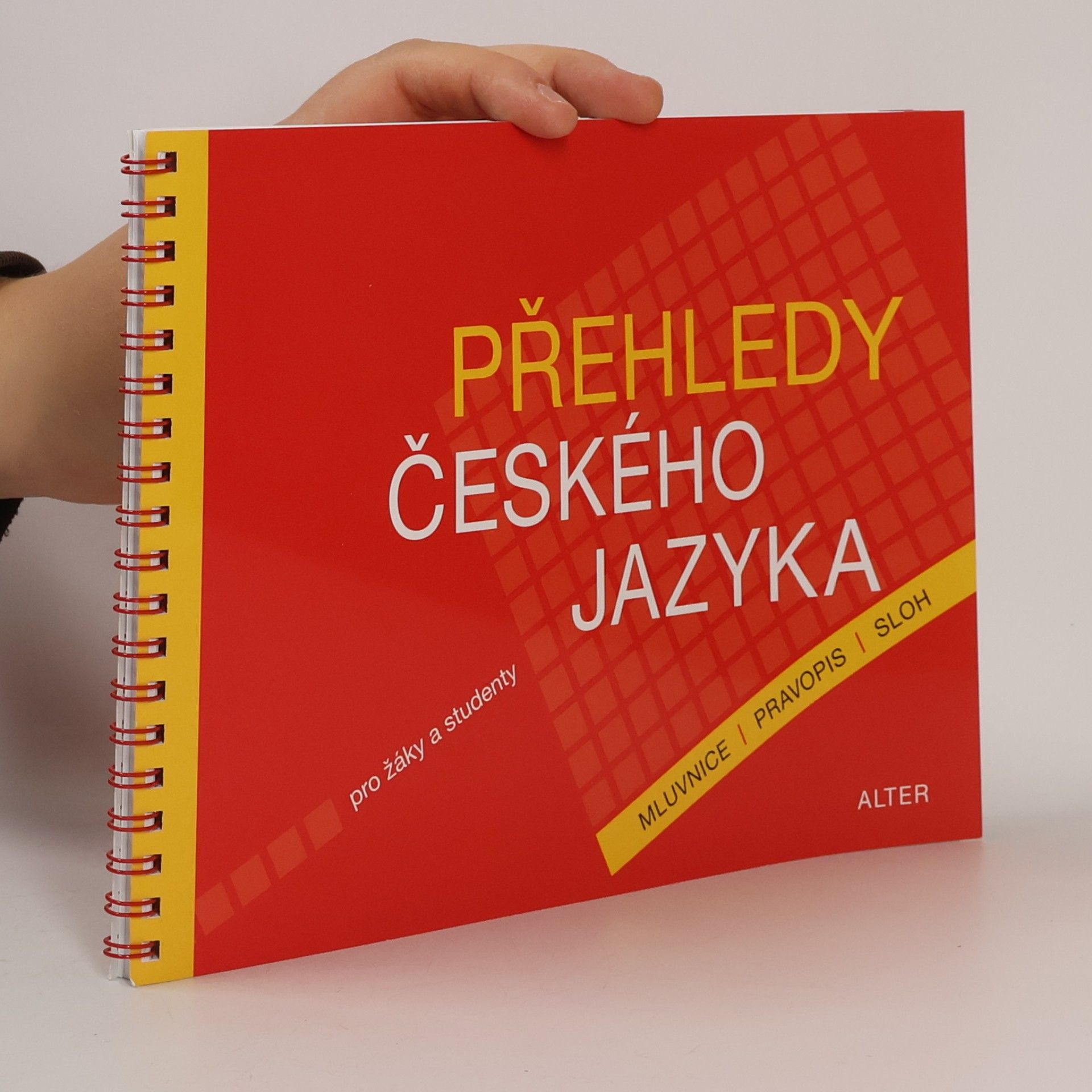 Přehledy českého jazyka pro žáky a studenty : mluvnice, pravopis, sloh