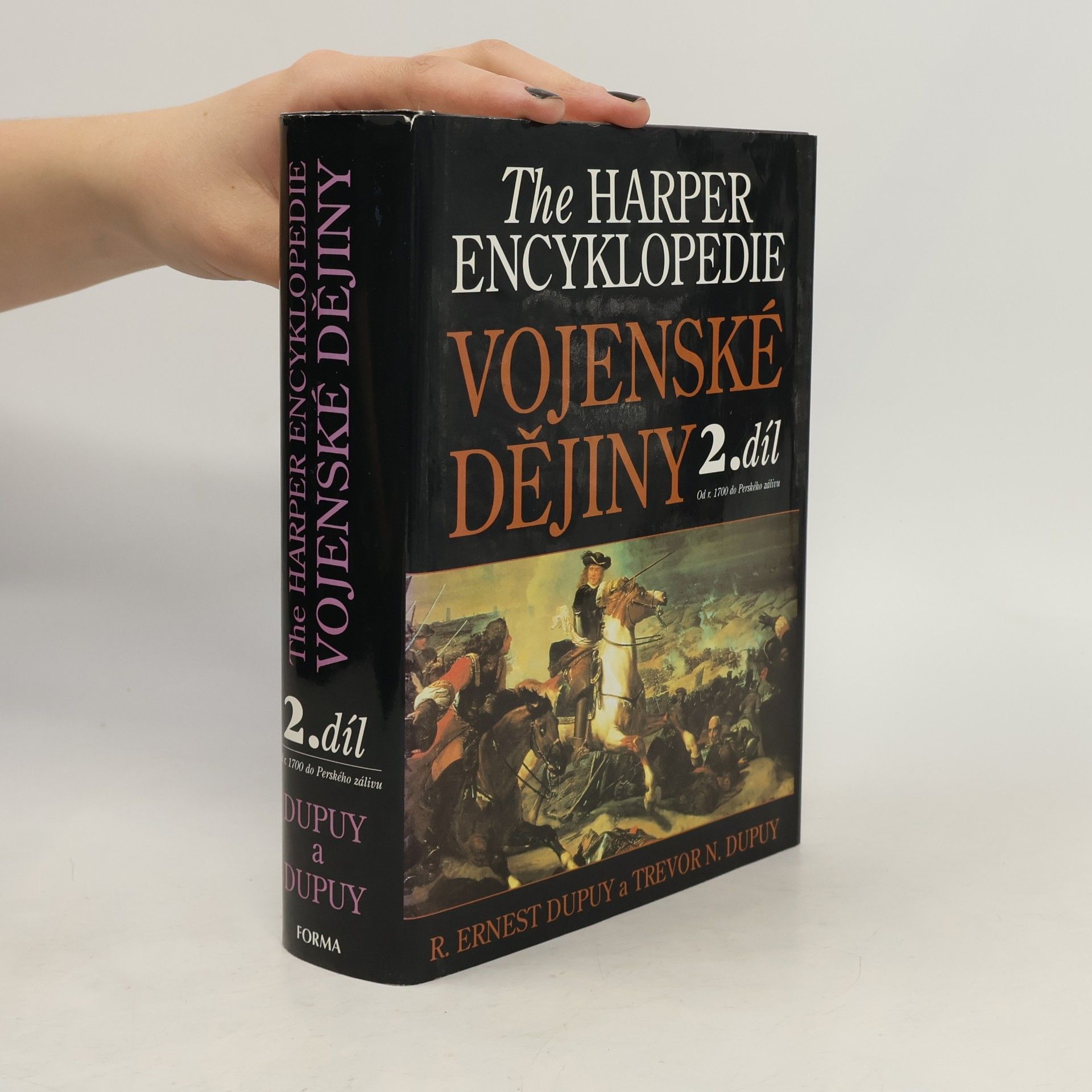 Richard Ernest Dupuy The Harper Encyklopedie – Vojenské dějiny II