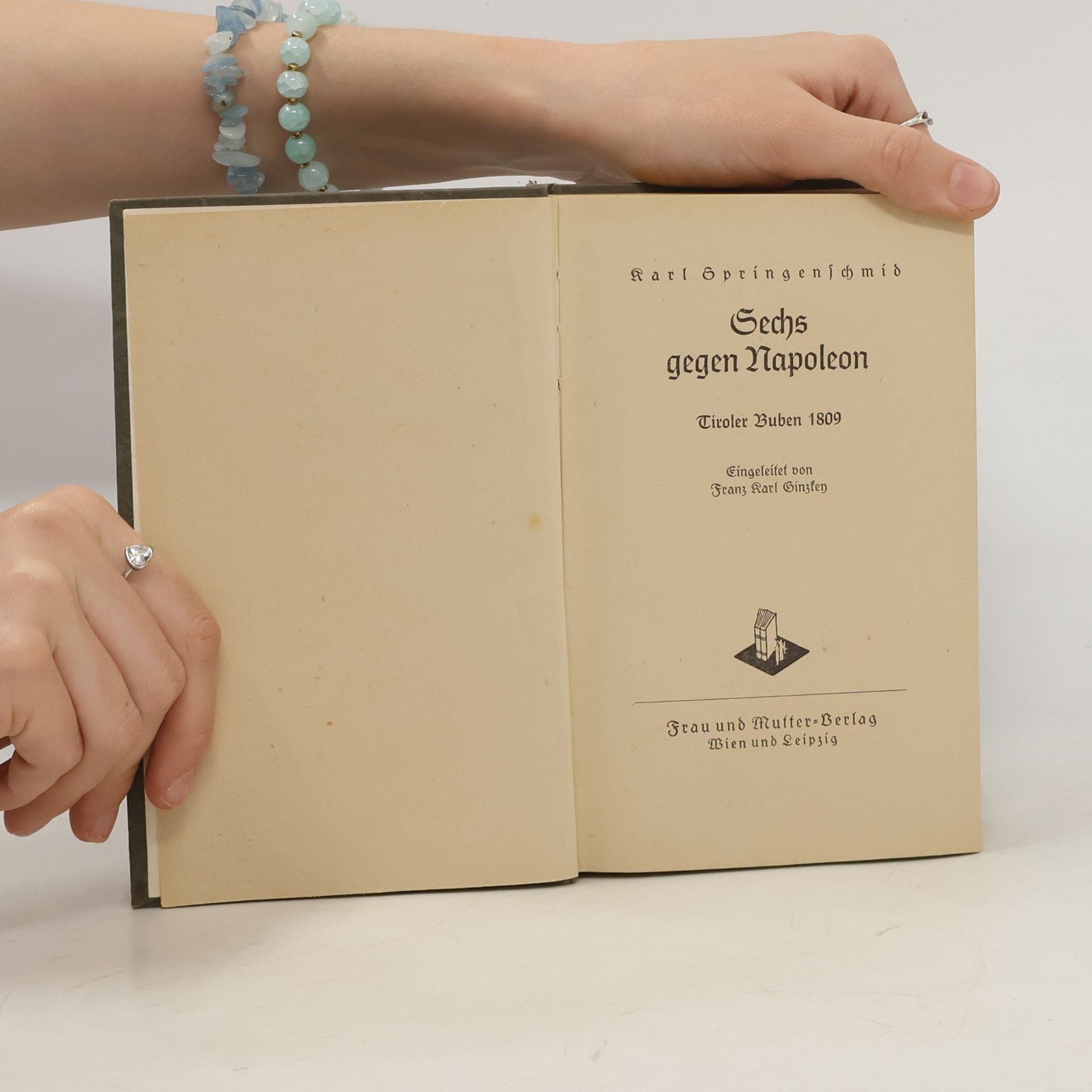 Karl Springenschmid Sechs gegen Napoleon