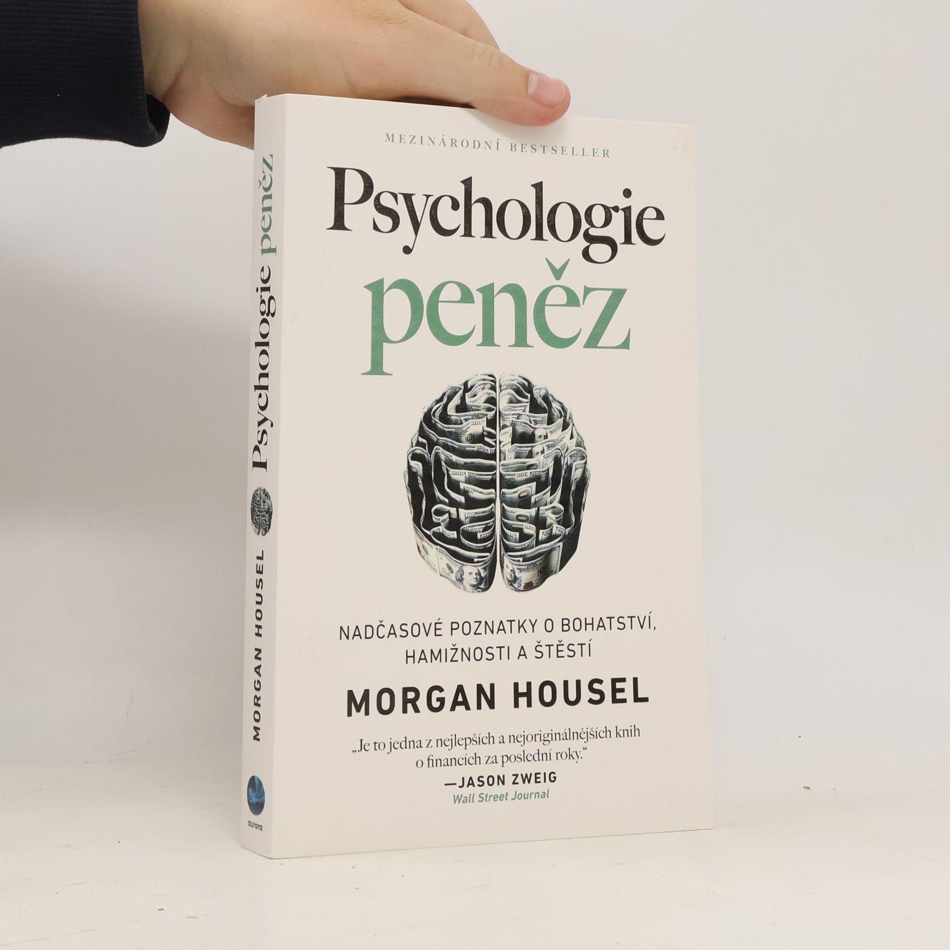 Morgan Housel Psychologie peněz. Nadčasové poznatky o bohatství, hamižnosti a štěstí