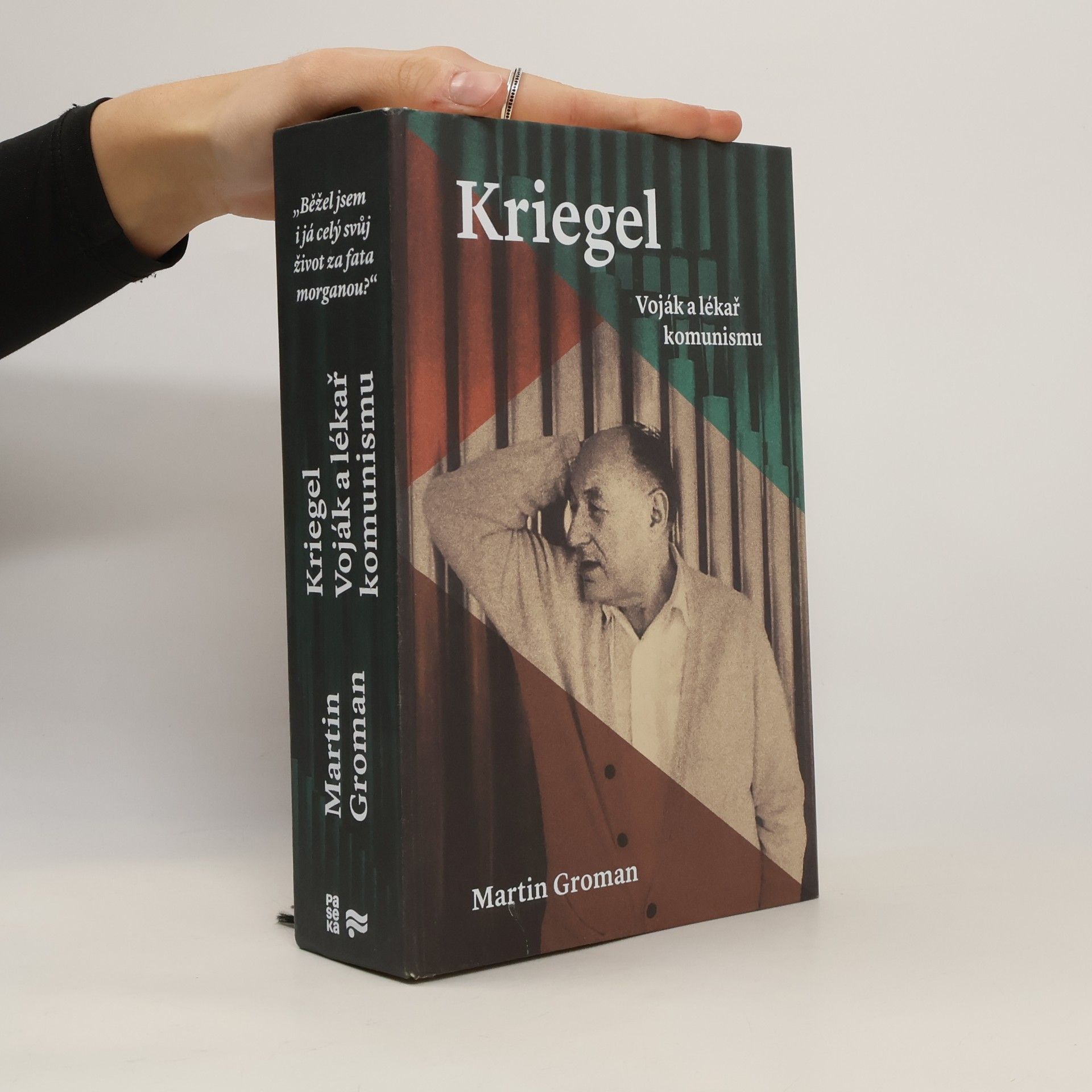 Kriegel : voják a lékař komunismu