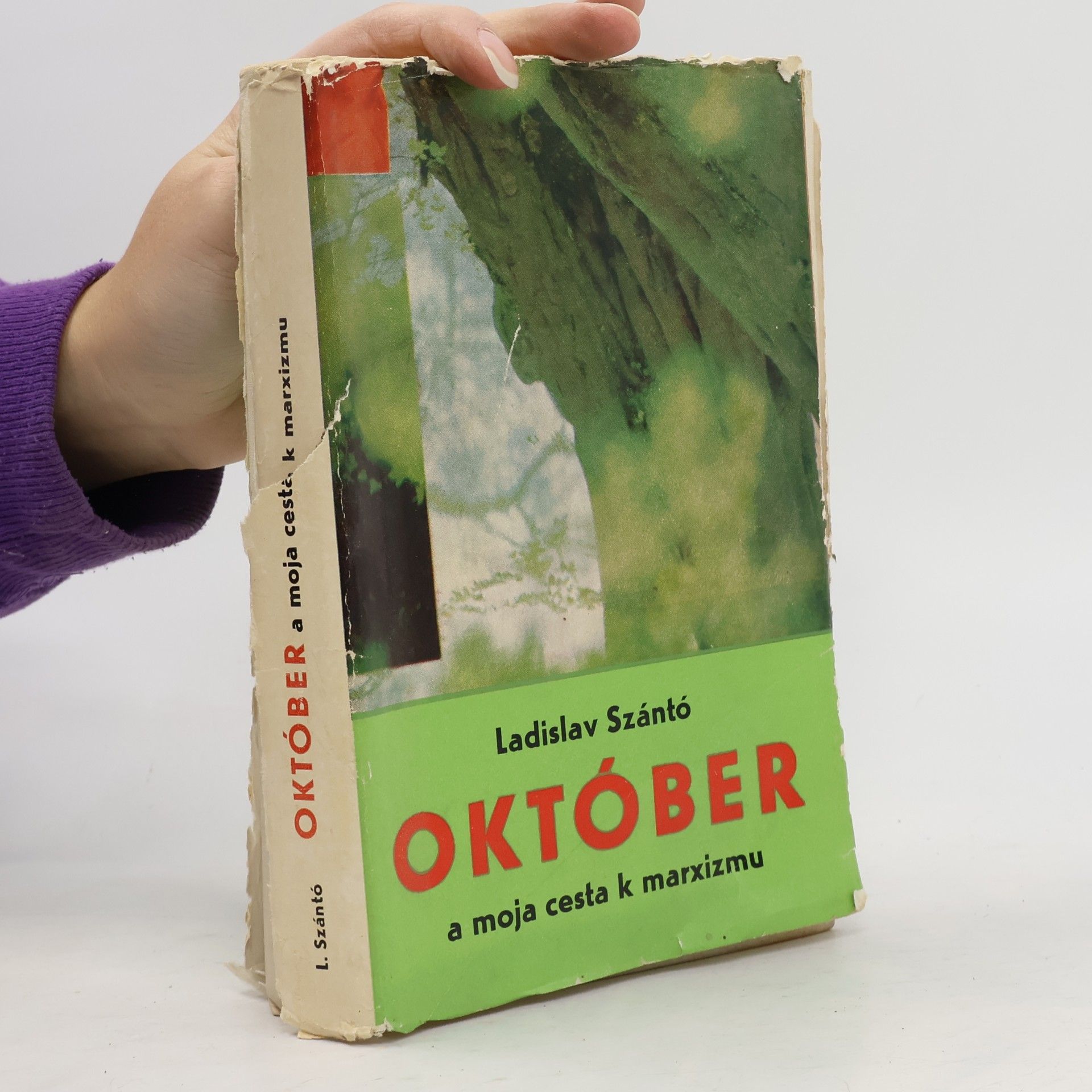 Ladislav Szántó Október a moja cesta k marxizmu