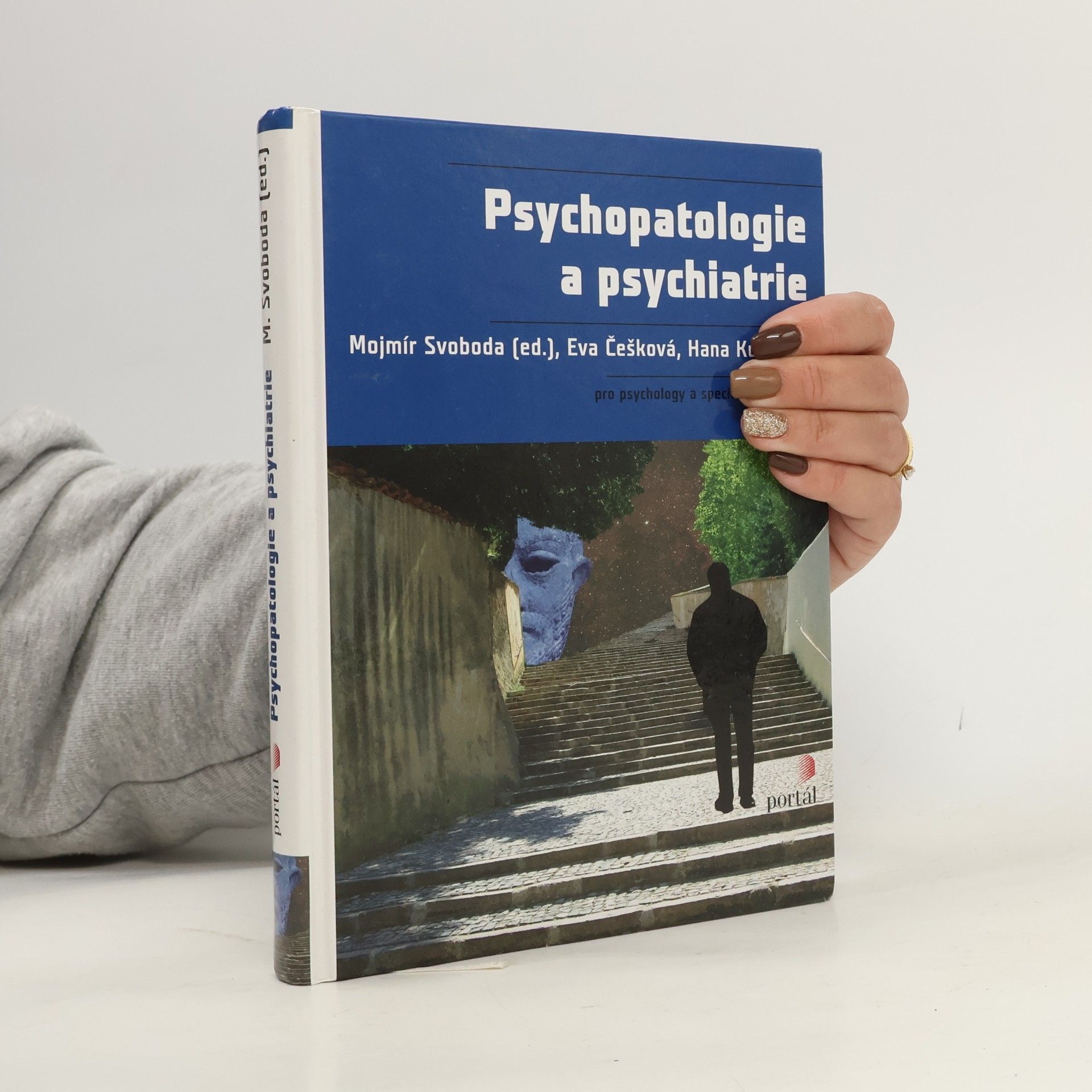 Psychopatologie a psychiatrie : pro psychology a speciální pedagogy