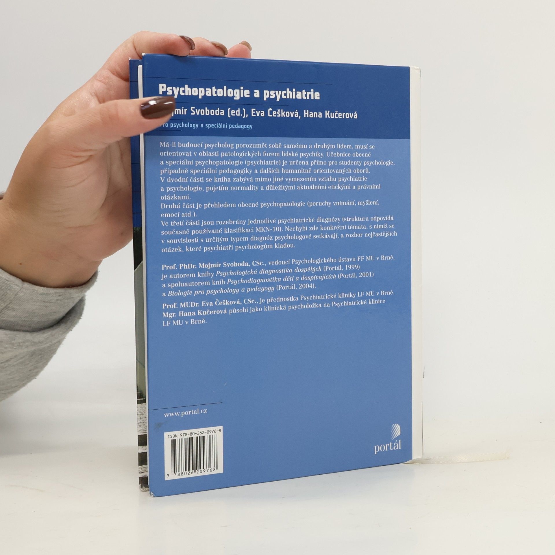 Mojmír Svoboda Psychopatologie a psychiatrie : pro psychology a speciální pedagogy