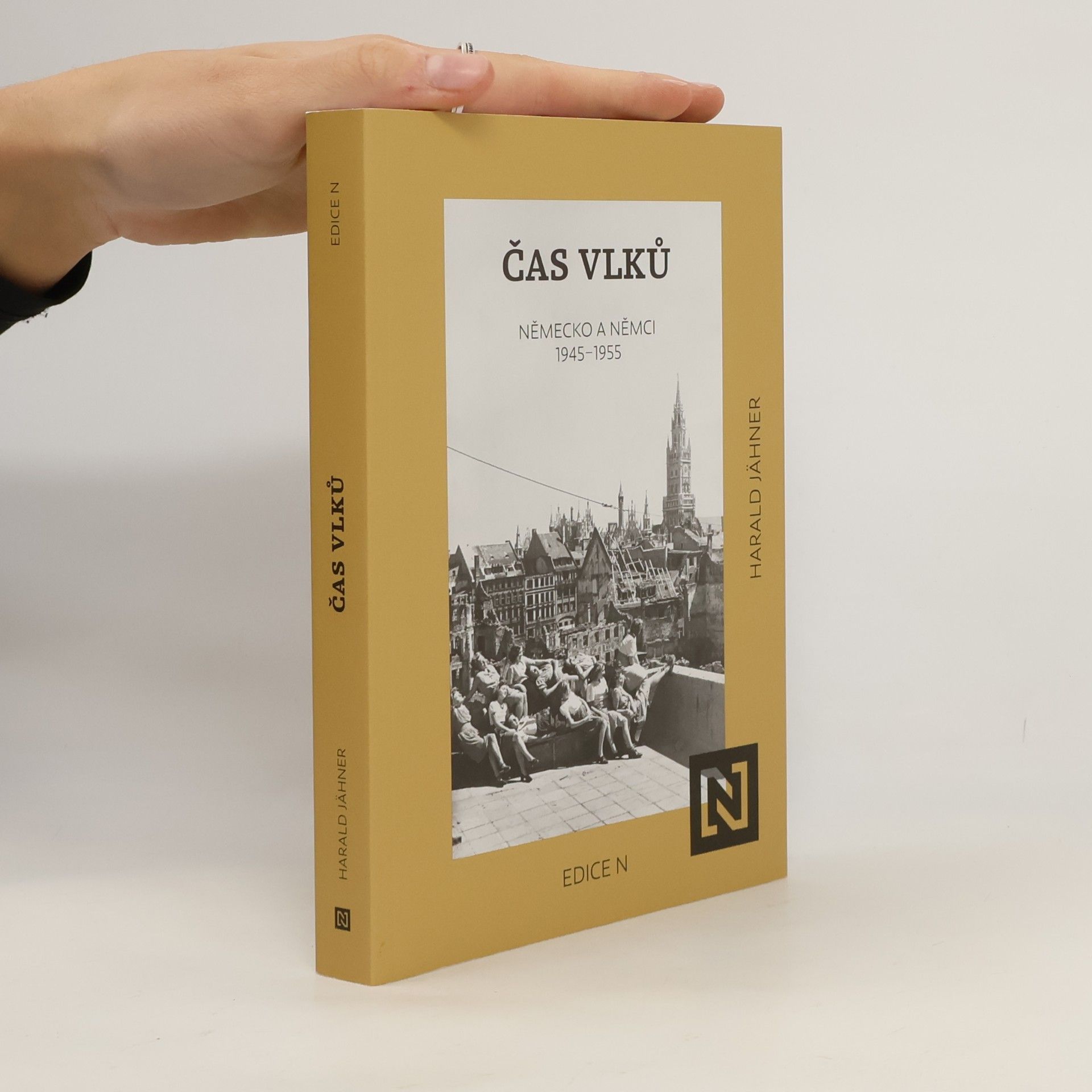 Čas vlků. Německo a Němci 1945-1955
