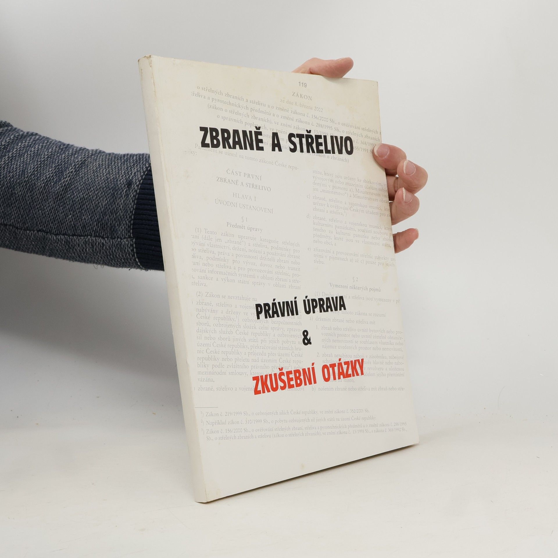 Kolektiv autorů Zbraně a střelivo : právní úprava & zkušební otázky