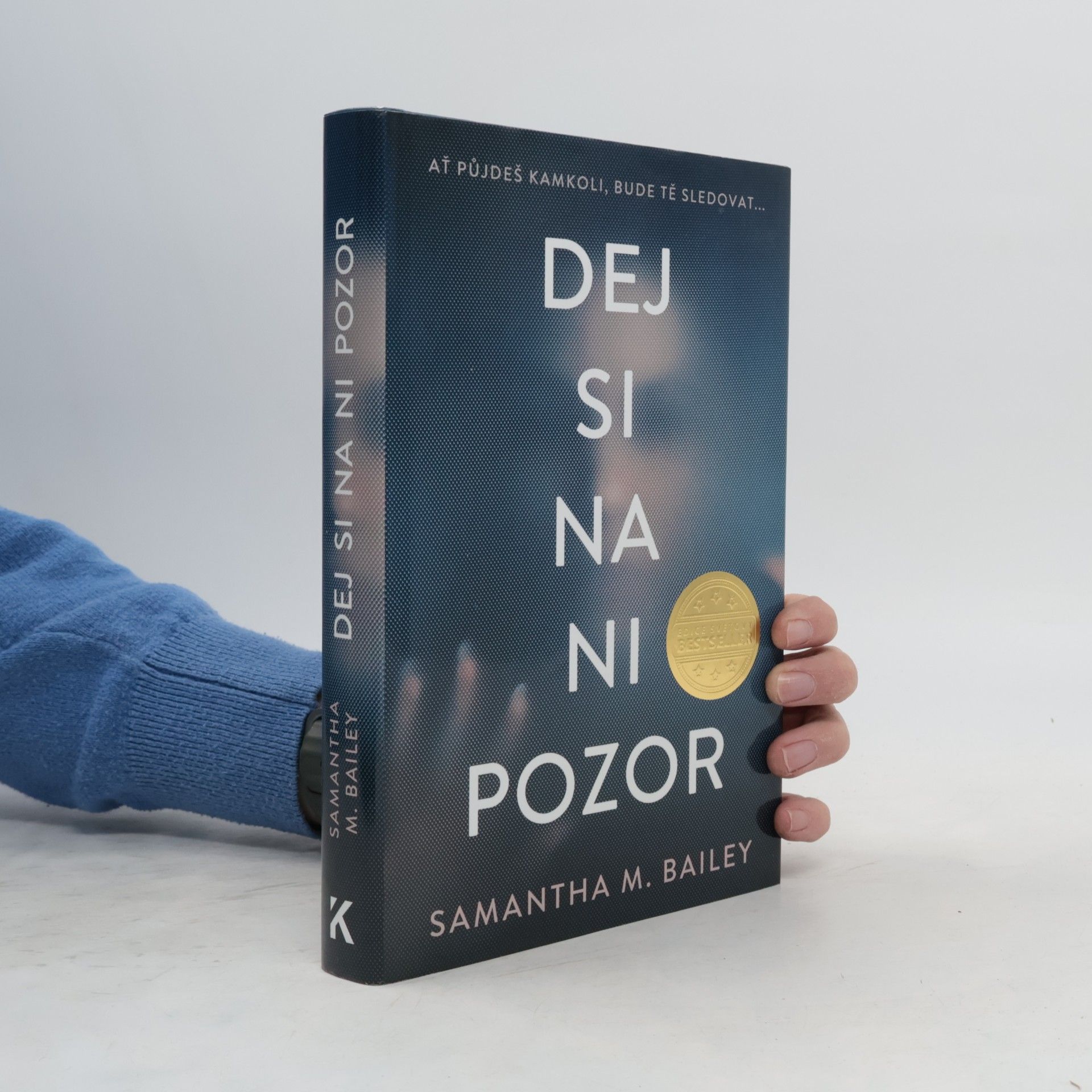 Dej si na ni pozor