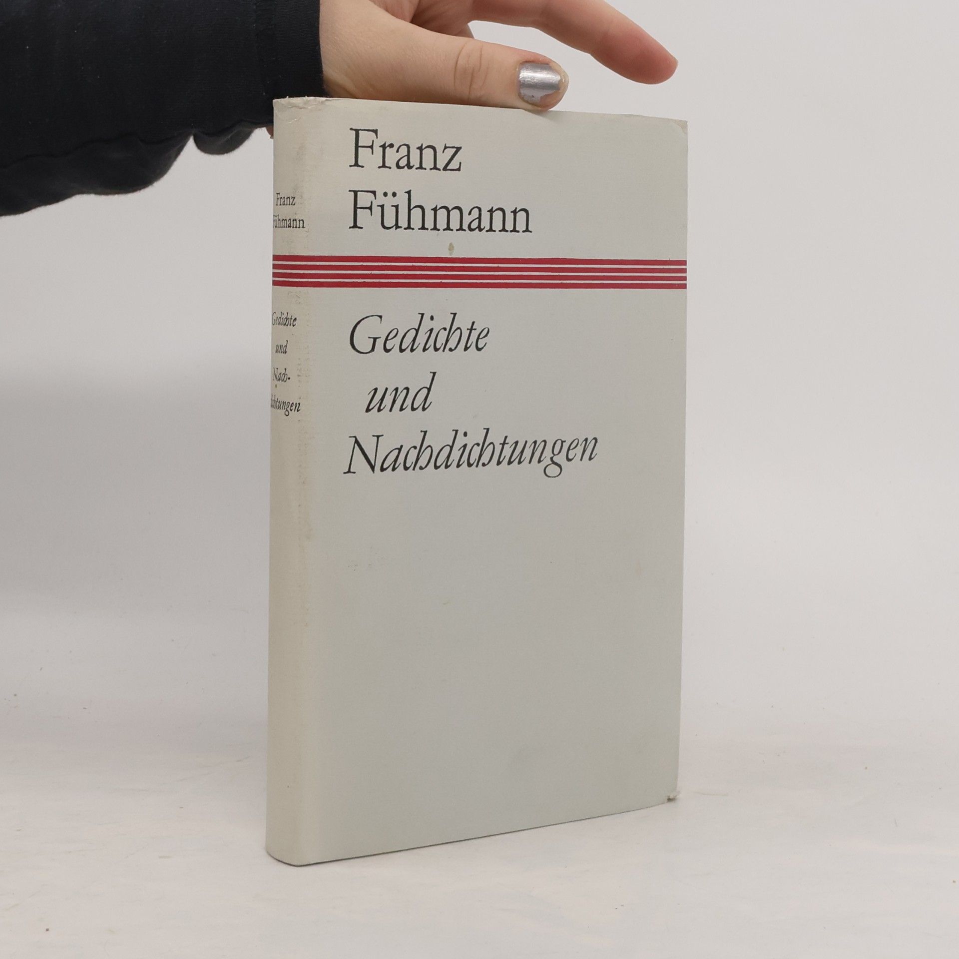 Franz Fühmann Gedichte und Nachdichtungen
