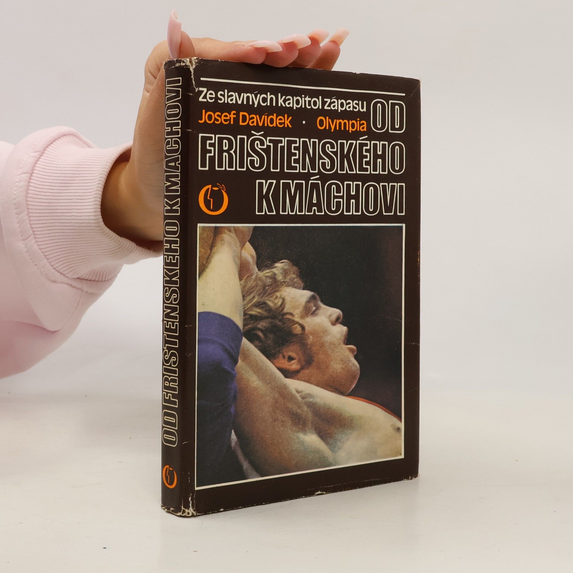 Od Frištenského k Máchovi. Ze slavných kapitol zápasů.