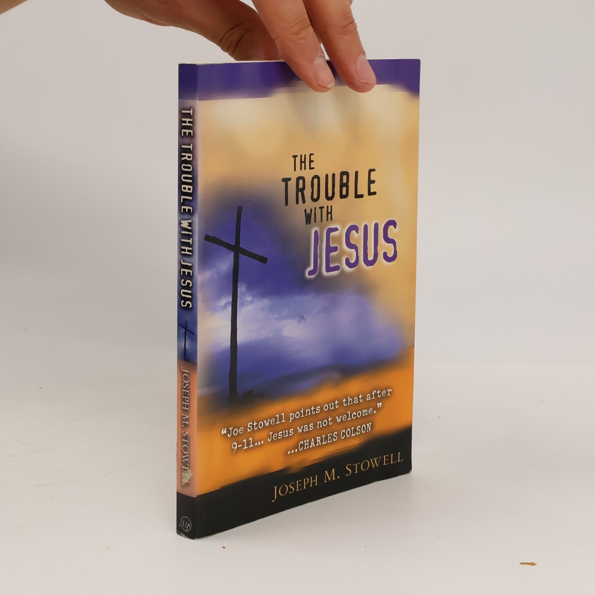 Josepf M. Stowell The Trouble with Jesus