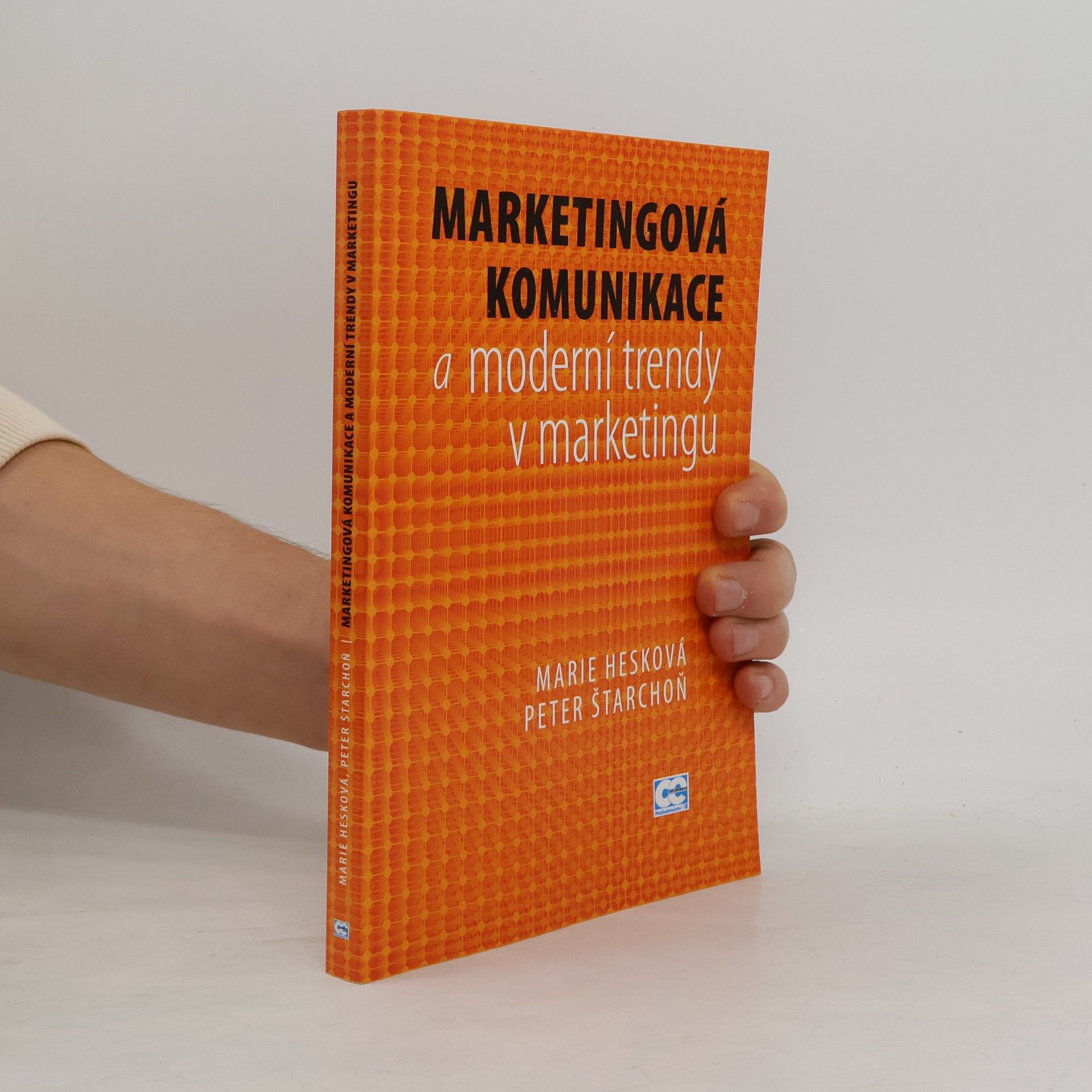 Marie Hesková Marketingová komunikace a moderní trendy v marketingu