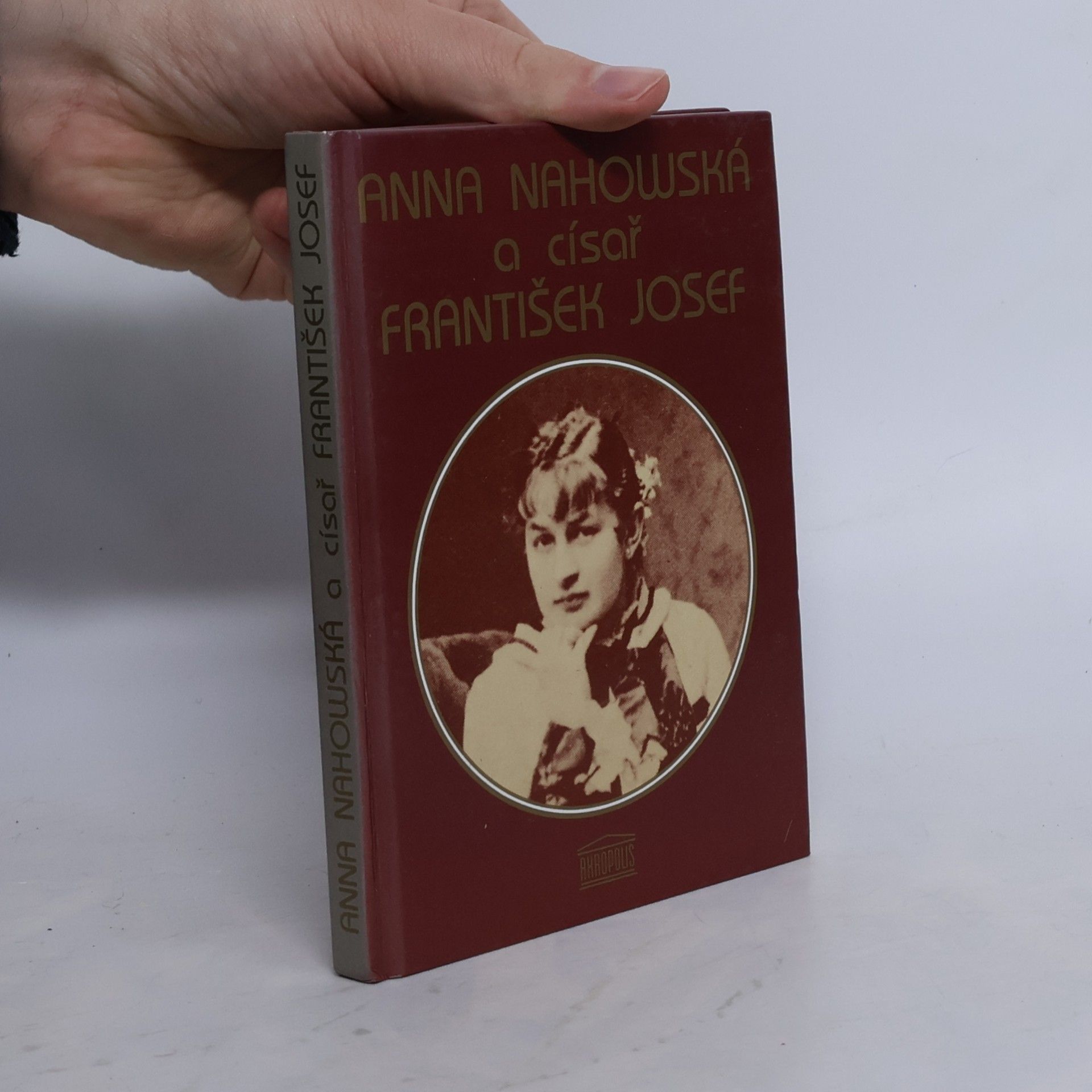 Anna Nahowská a císař Fratišek Josef