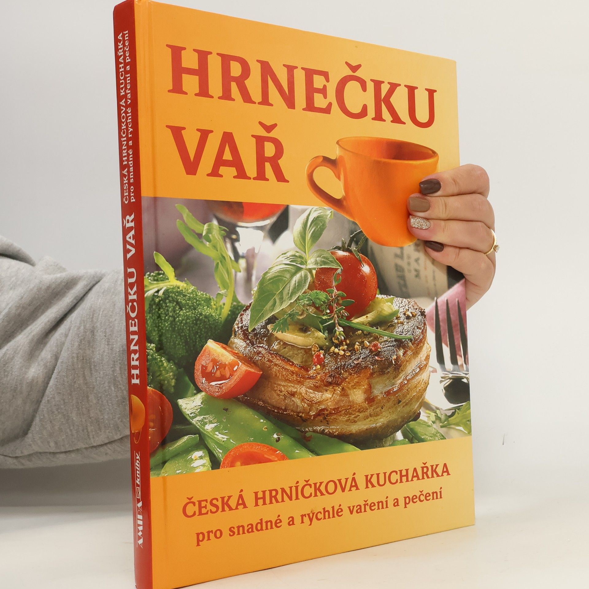 Hrnečku vař : česká hrníčková kuchařka pro snadné a rychlé vaření a pečení