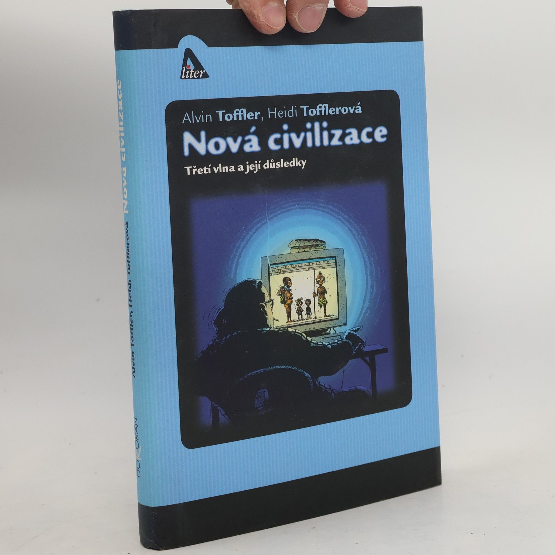 Alvin Toffler Nová civilizace: Třetí vlna a její důsledky