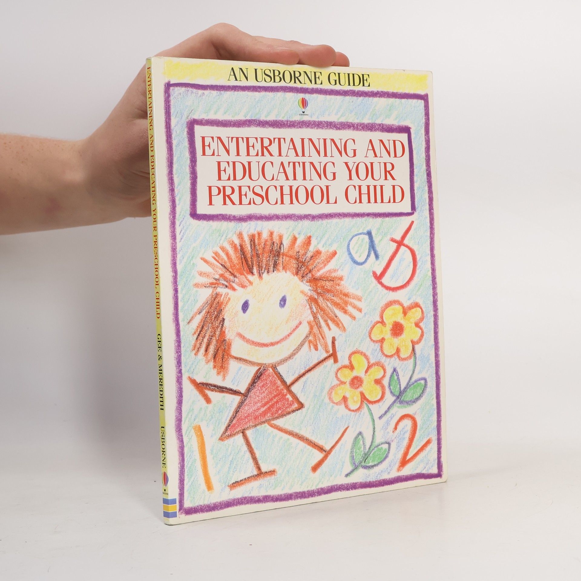 Usborne Parent's Guides: Entertaining and Educating Your Preschool Child