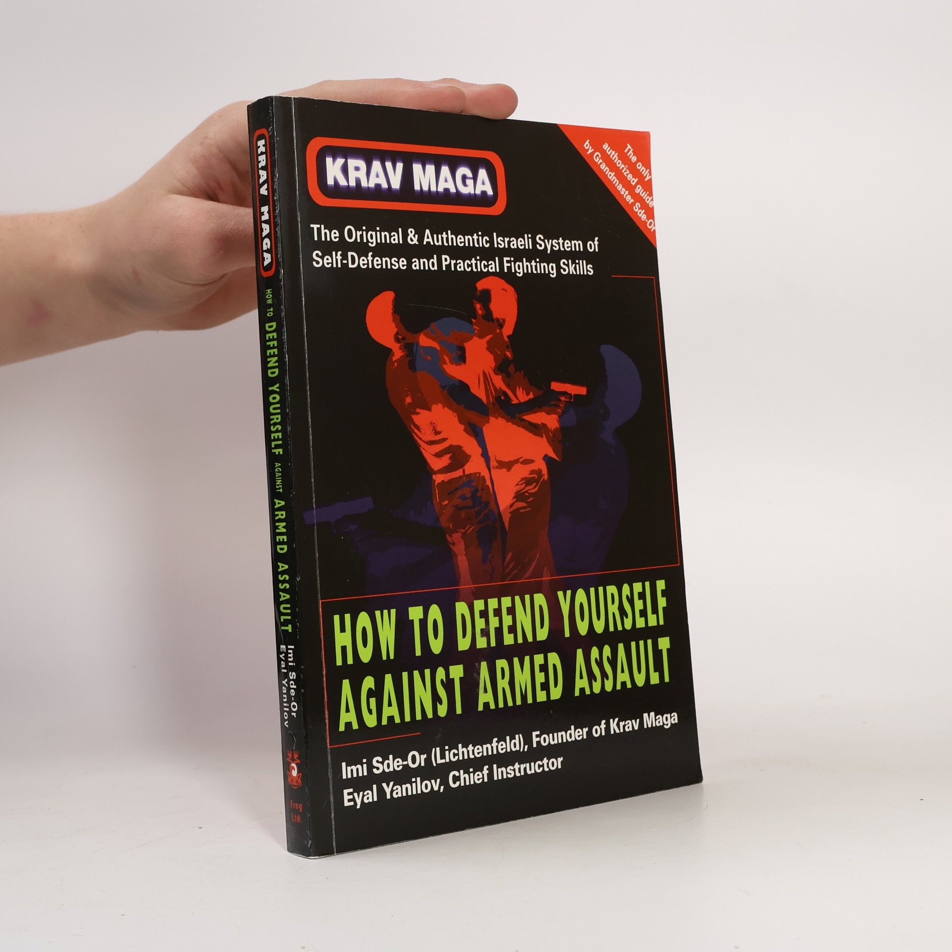 Krav maga. How to Defend Yourself Against Armed Assault