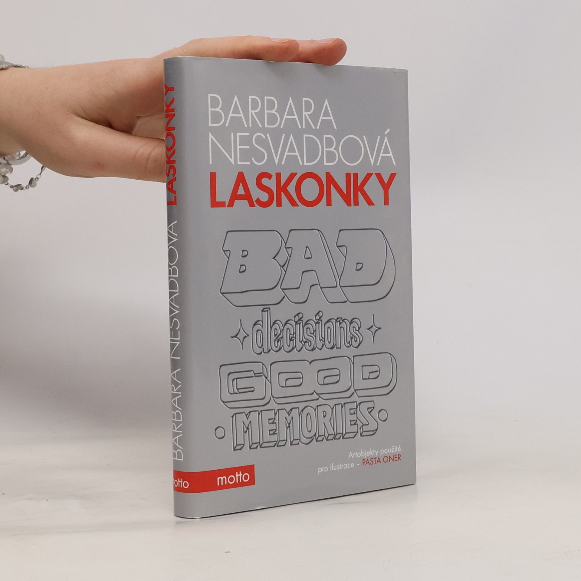 Bára Nesvadbová Laskonky. Bad decisions, good memories