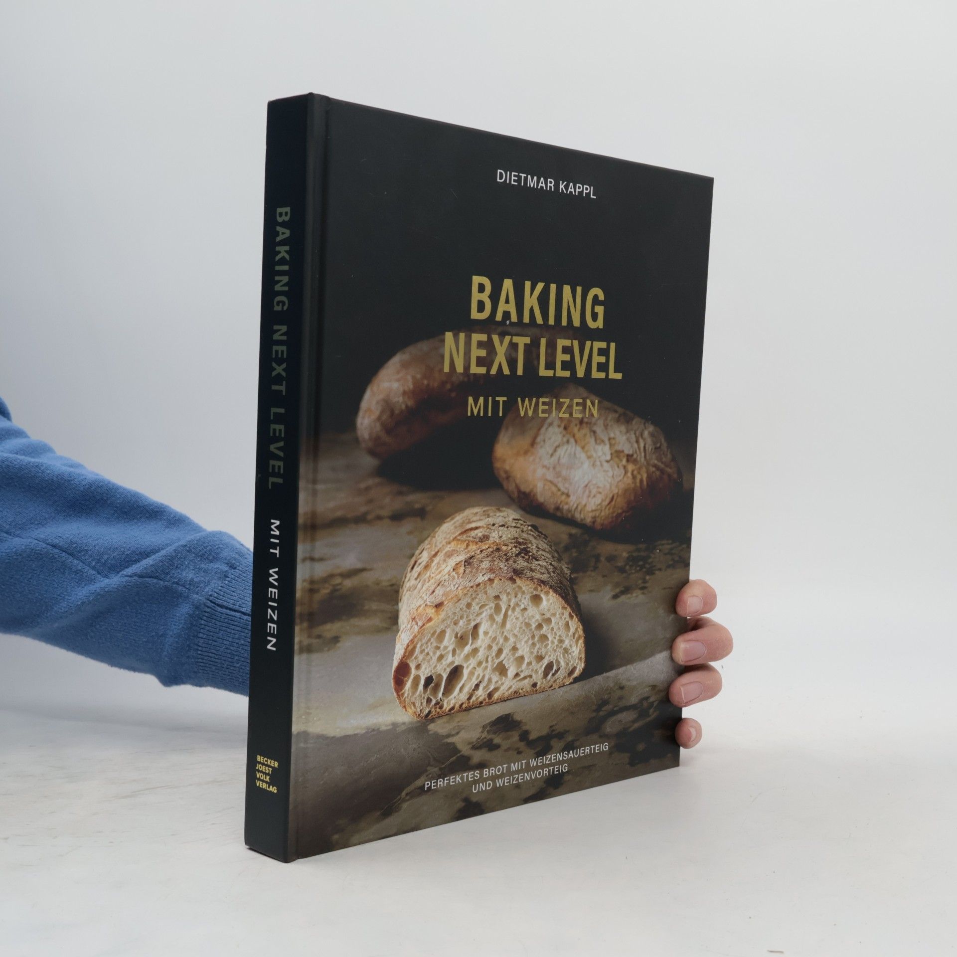 Dietmar Kappl Baking Next Level mit Weizen