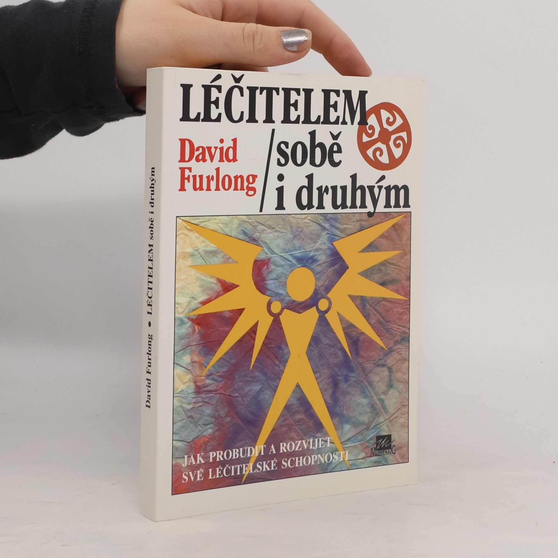 Léčitelem sobě i druhým